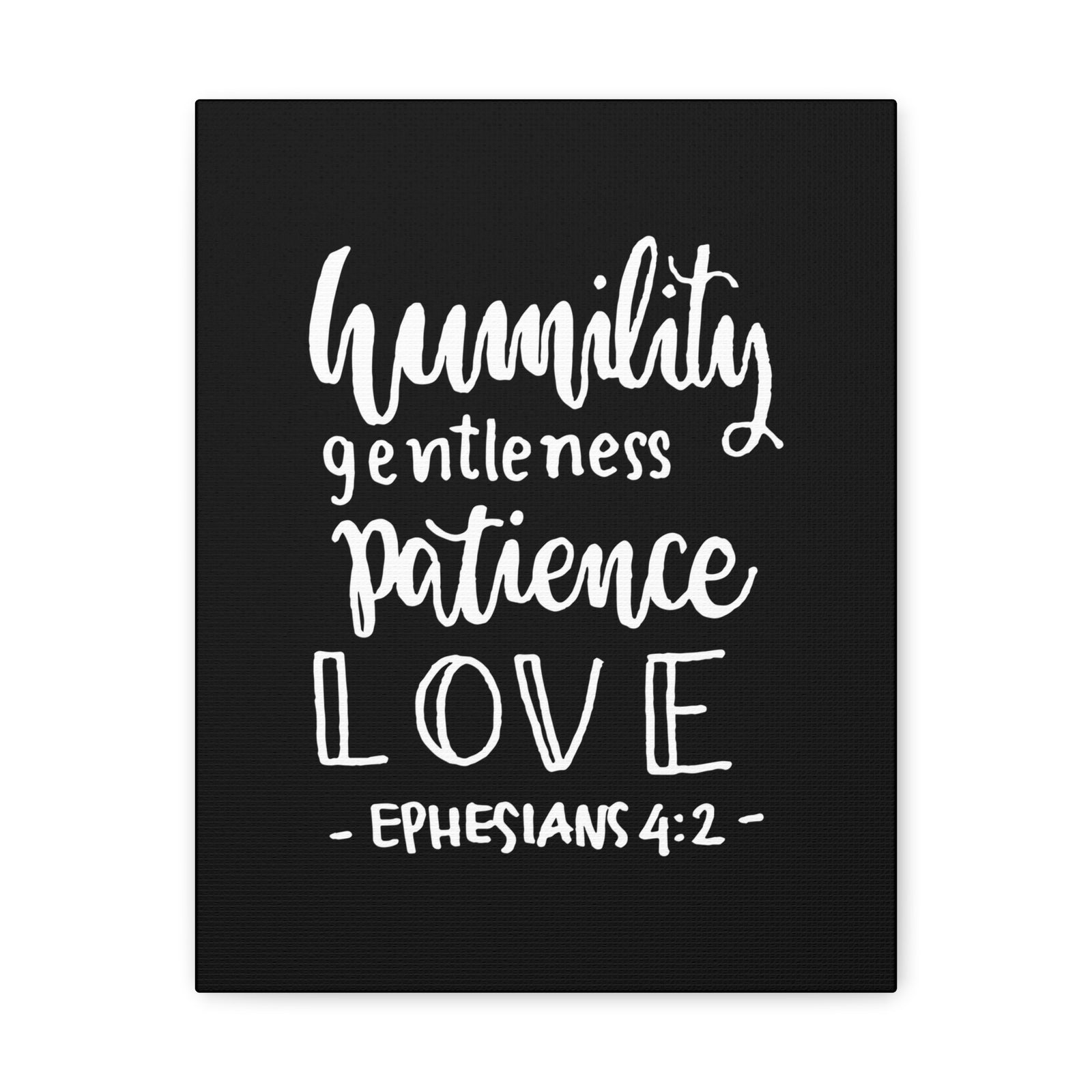 Scripture Walls Humility Gentleness Patience Love Ephesians 4:2 Bible Verse Canvas Christian Wall Art Ready To Hang-Express Your Love Gifts