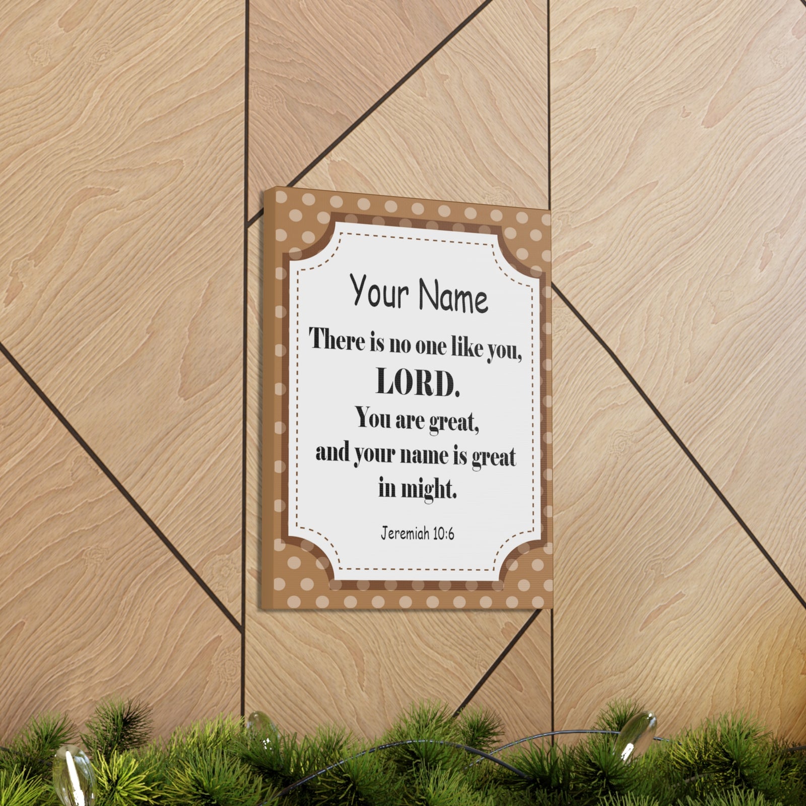 Scripture Walls Personalized Jeremiah 10:6 Bible Chapter Canvas Christian Wall Art Ready to Hang-Express Your Love Gifts