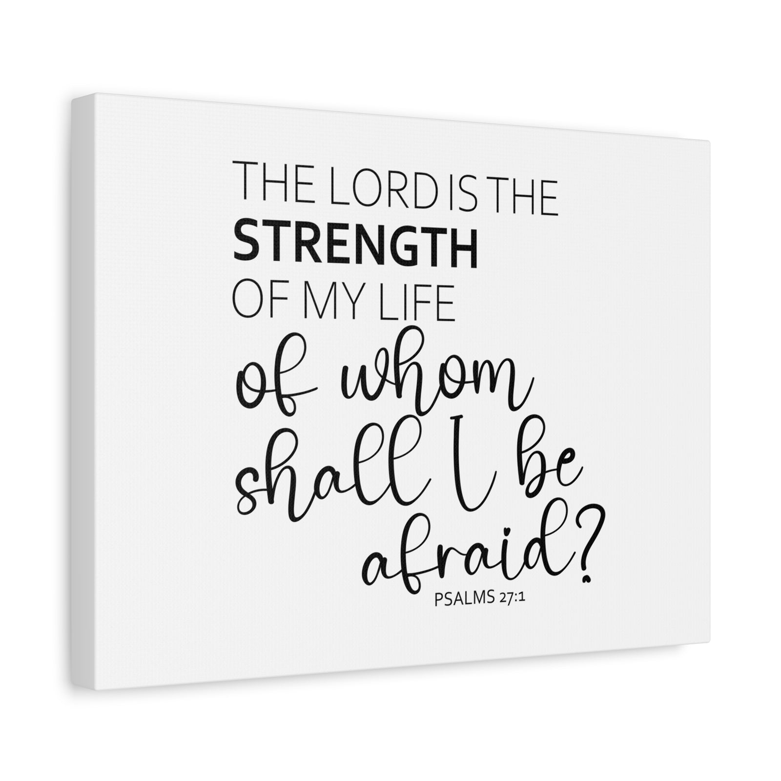 Scripture Walls The Lord Is The Strength Psalms 27:1 White Bible Verse Canvas Christian Wall Art Ready to Hang-Express Your Love Gifts
