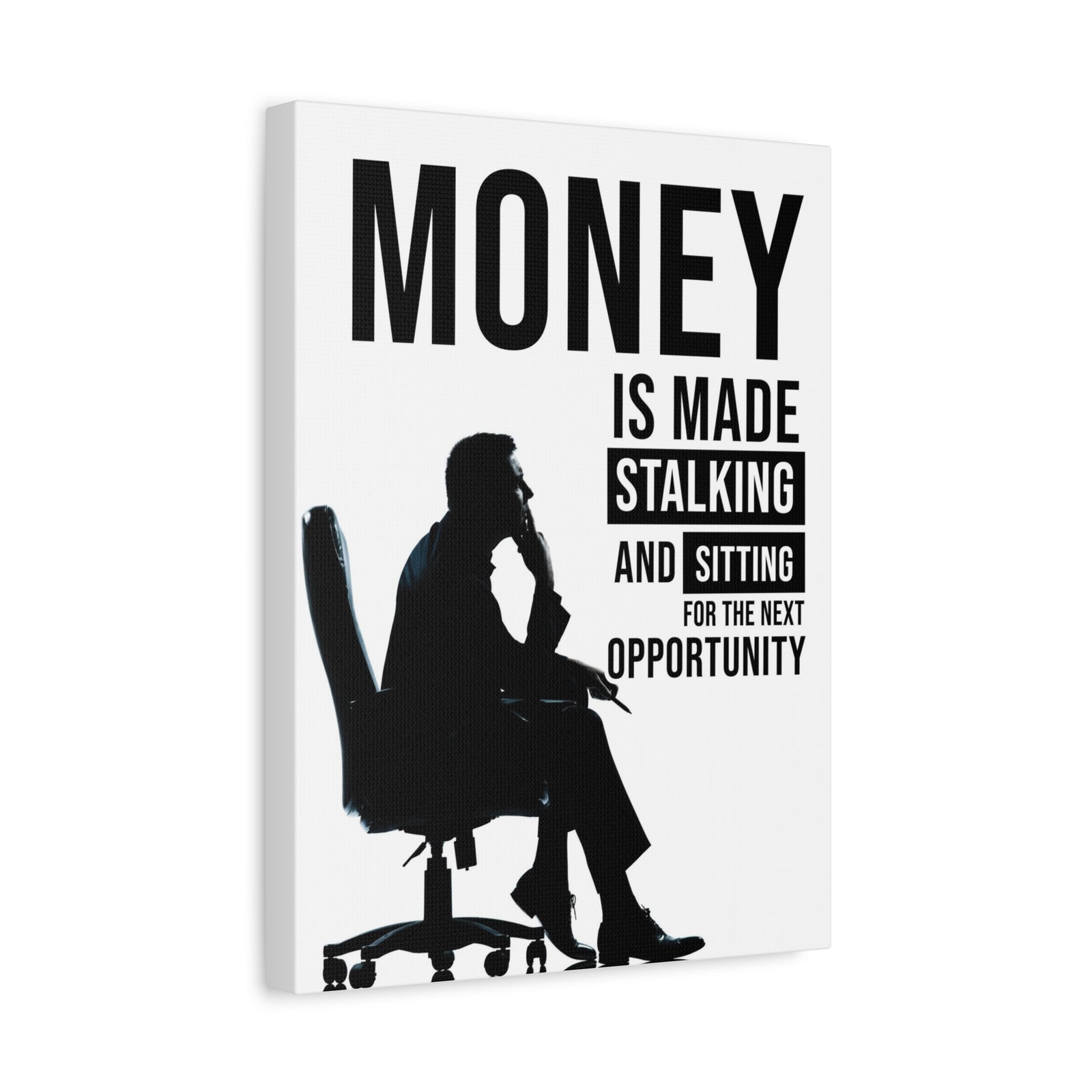 Money Is Made Stalking And Sitting For Next Opportunity! Wall Street Trading Quote-Money Motivation Wall Art-Express Your Love Gifts