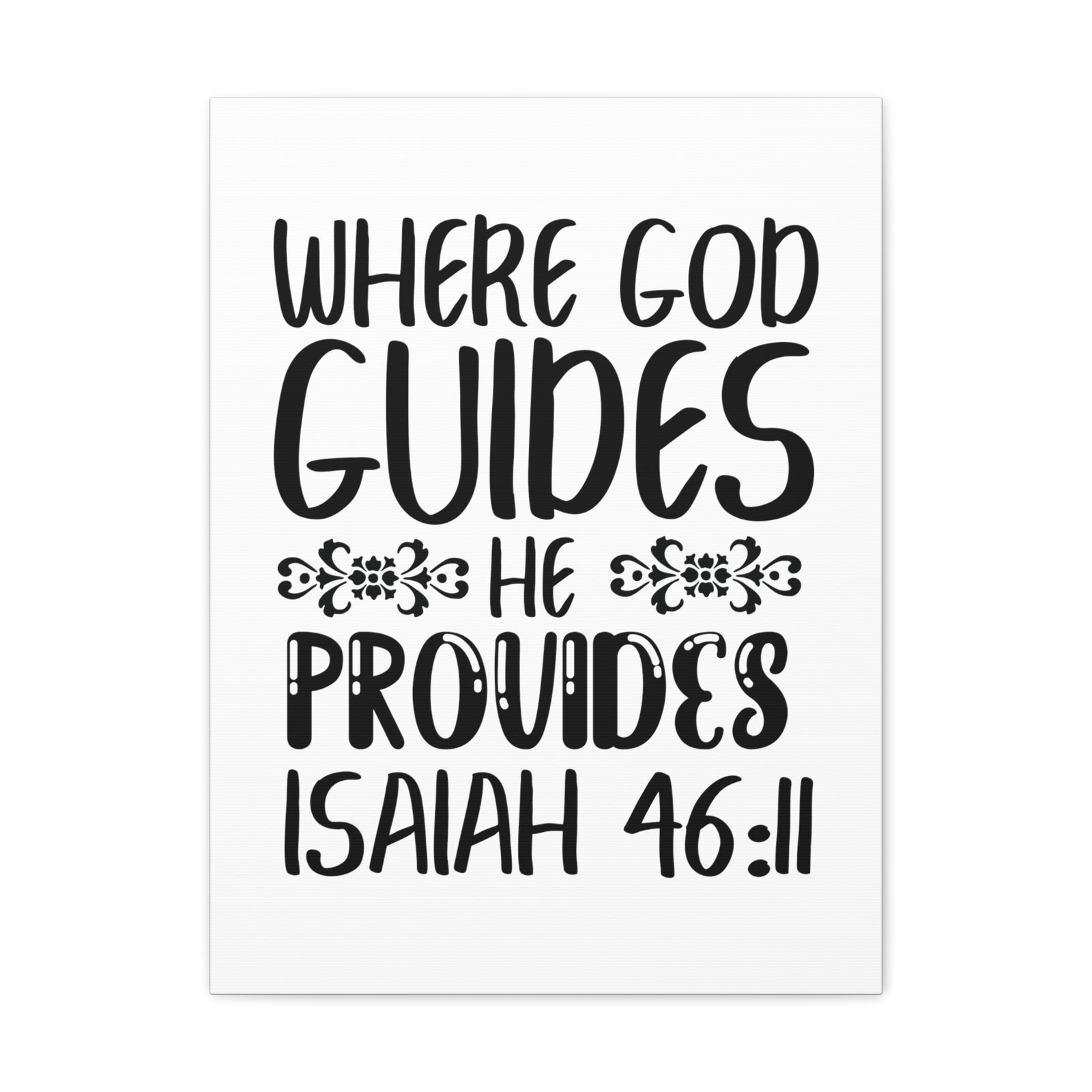 Scripture Walls Isaiah 46:11 Where God Guides Bible Verse Canvas Christian Wall Art Ready to Hang Unframed-Express Your Love Gifts