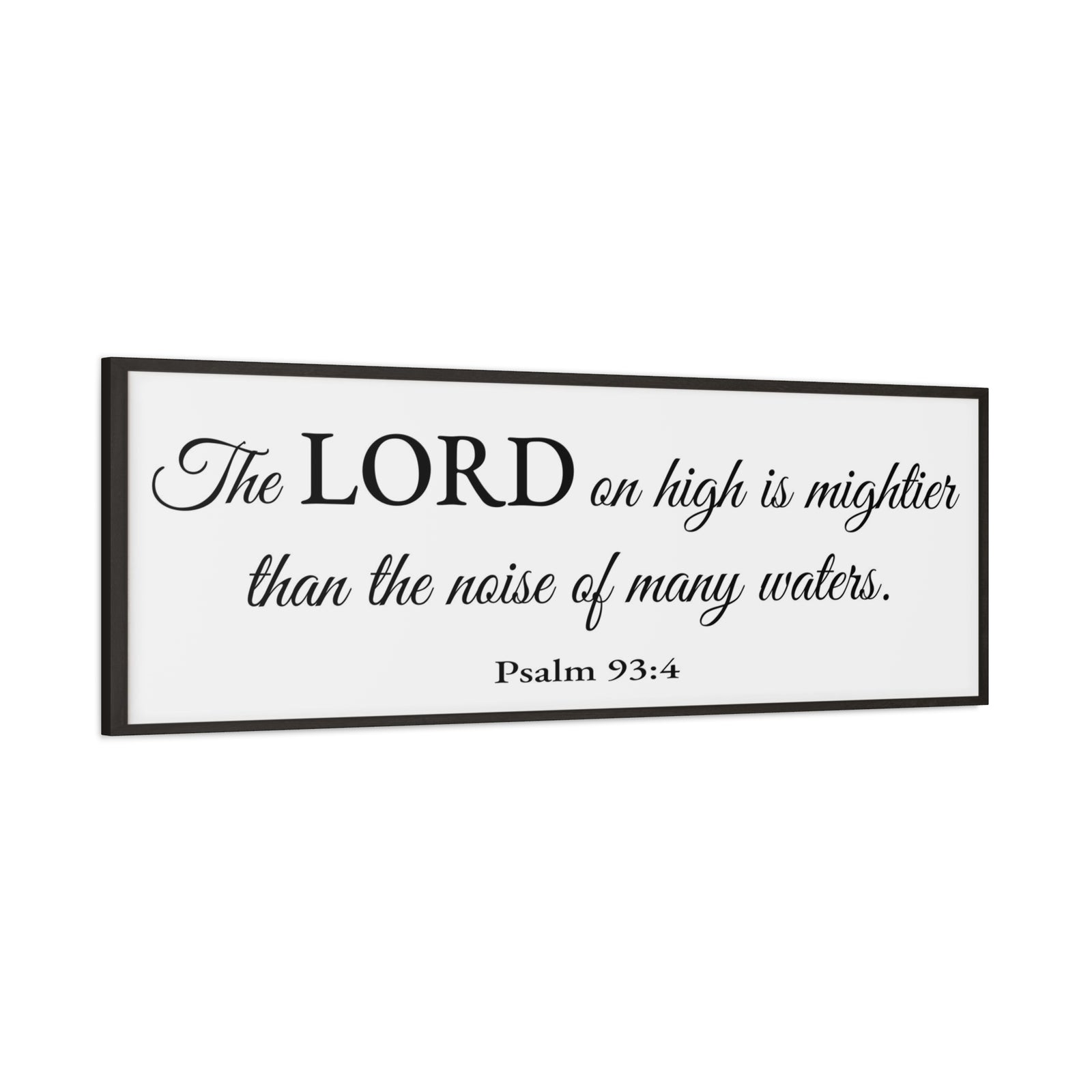 Scripture Walls Psalm 93:4 White Bible Verse Canvas Christian Wall Art Ready to Hang Unframed-Express Your Love Gifts