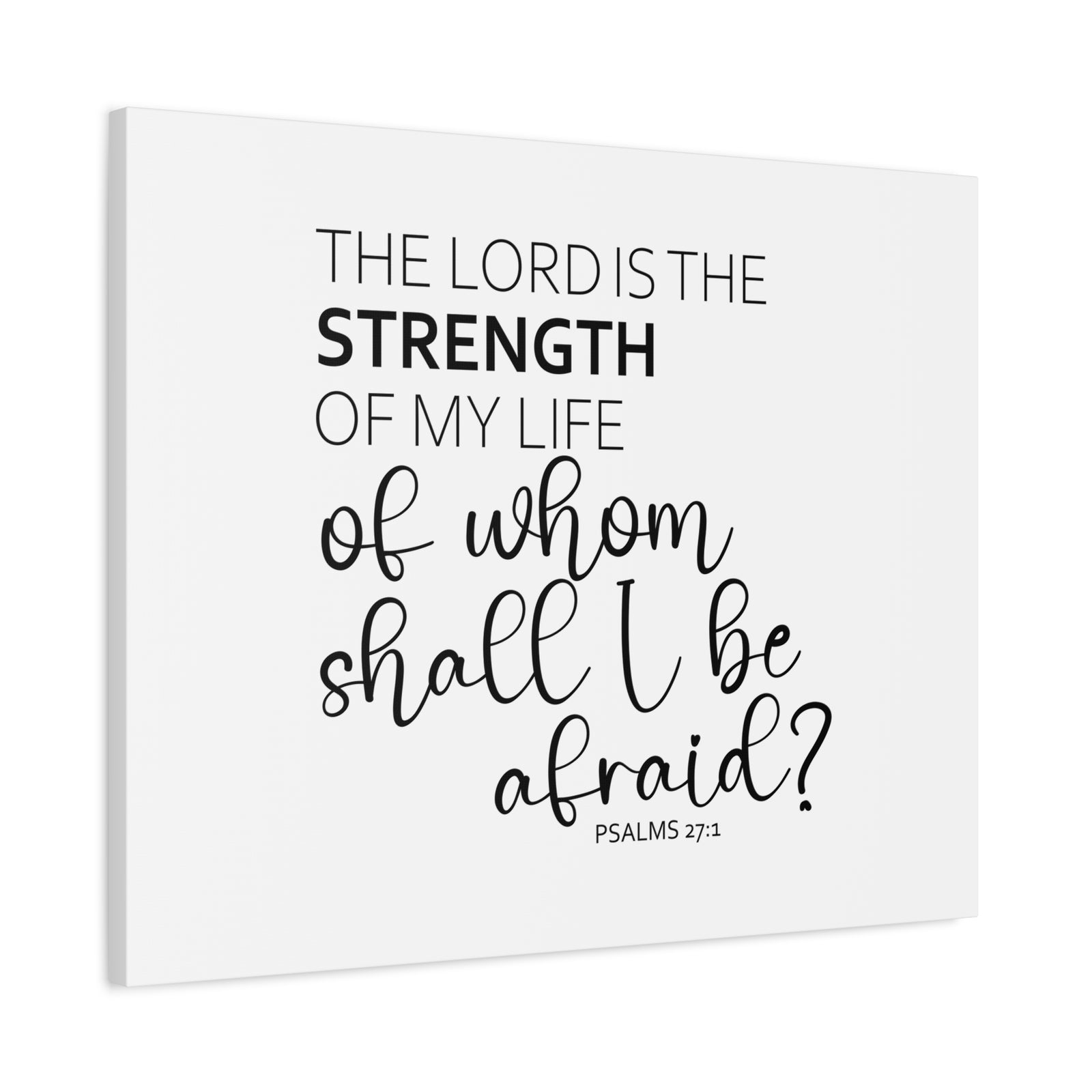 Scripture Walls The Lord Is The Strength Psalms 27:1 White Bible Verse Canvas Christian Wall Art Ready to Hang-Express Your Love Gifts