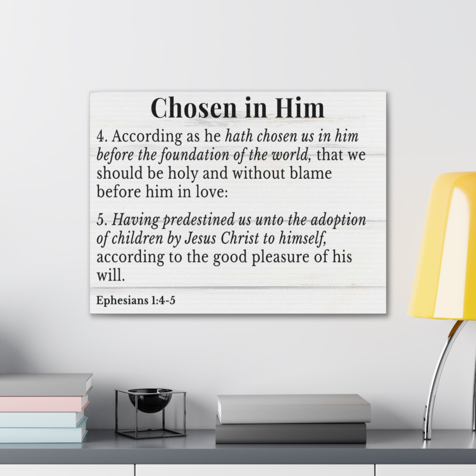 Scripture Walls Ephesians 1:4-5 Chosen in Christ White Bible Verse Canvas Christian Wall Art Ready to Hang Unframed-Express Your Love Gifts