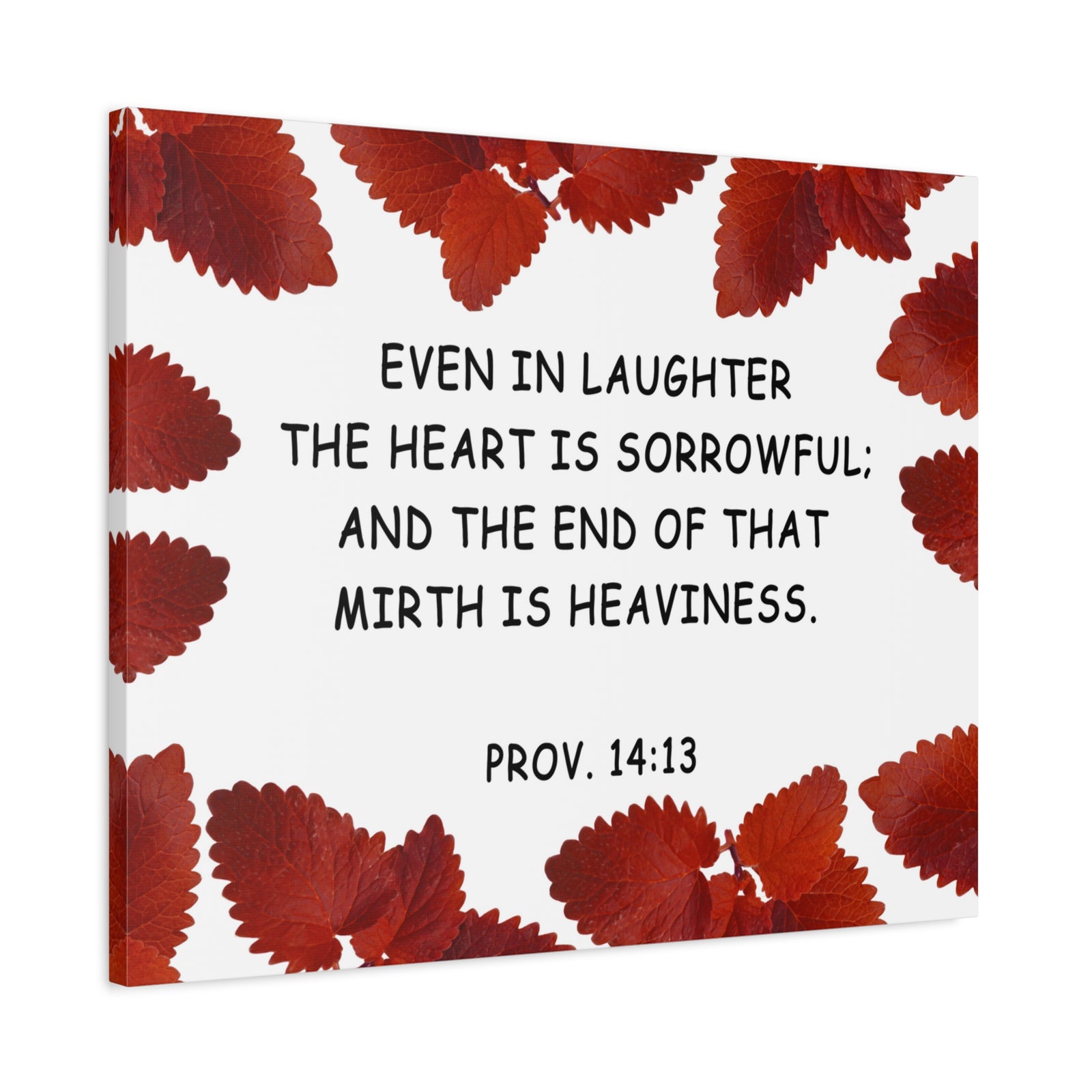 Scripture Walls Even In Laughter Proverbs 14:13 Bible Verse Canvas Christian Wall Art Ready to Hang-Express Your Love Gifts