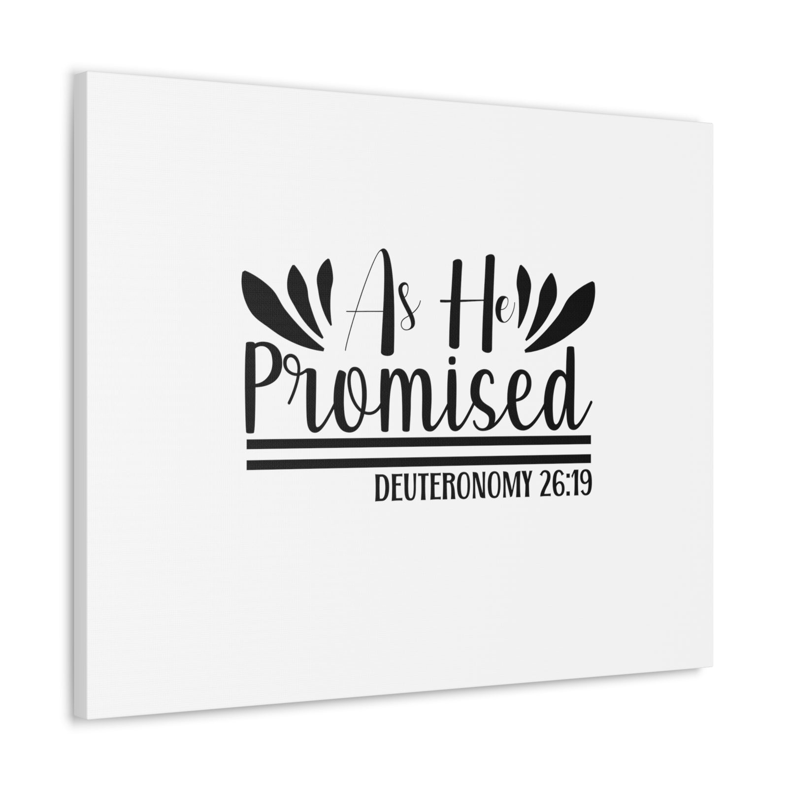 Scripture Walls Deuteronomy 26:19 As He Promised Bible Verse Canvas Christian Wall Art Ready to Hang Unframed-Express Your Love Gifts
