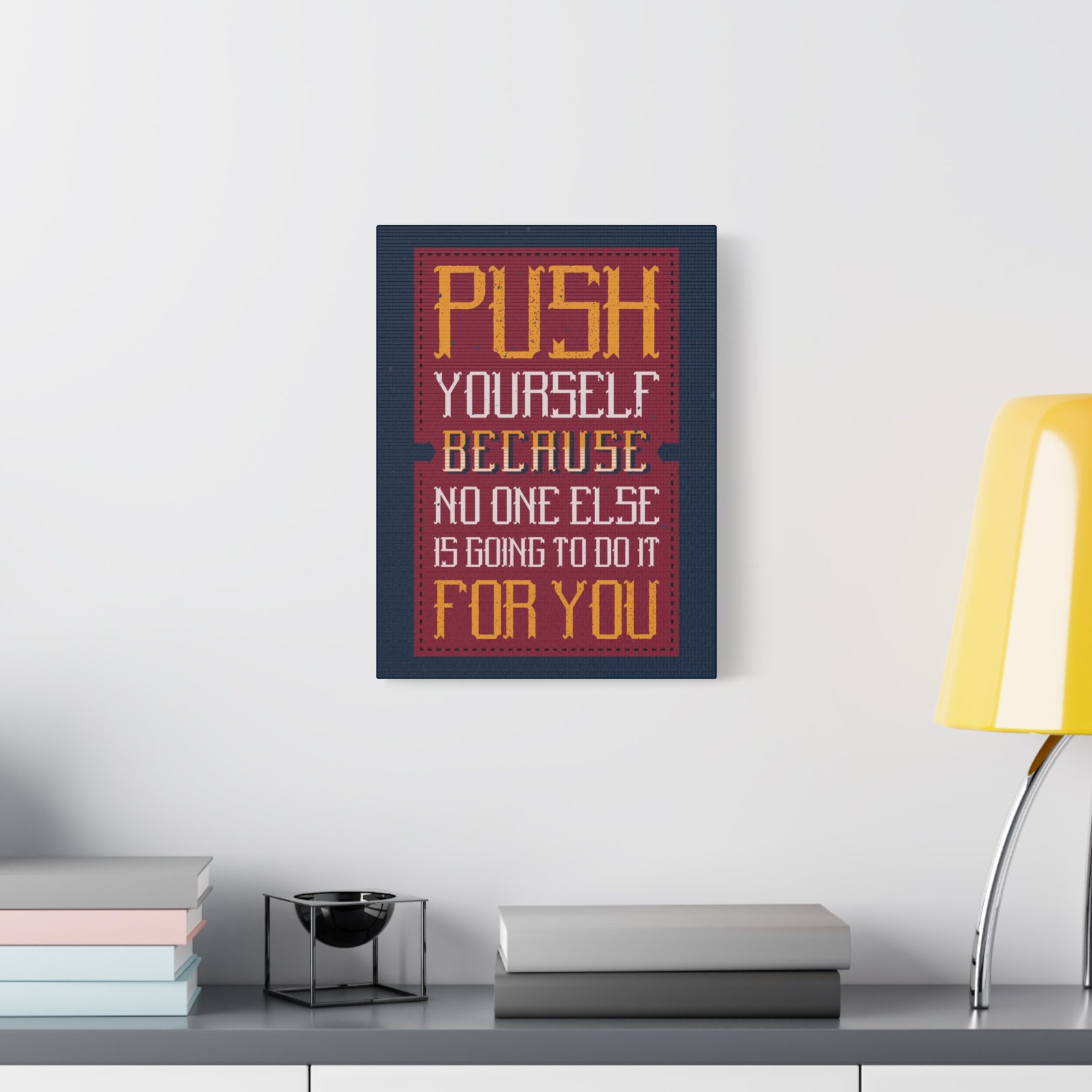 Inspirational Quote Canvas Push Yourself Wall Art Motivational Motto Inspiring Prints Artwork Decor Ready to Hang-Express Your Love Gifts