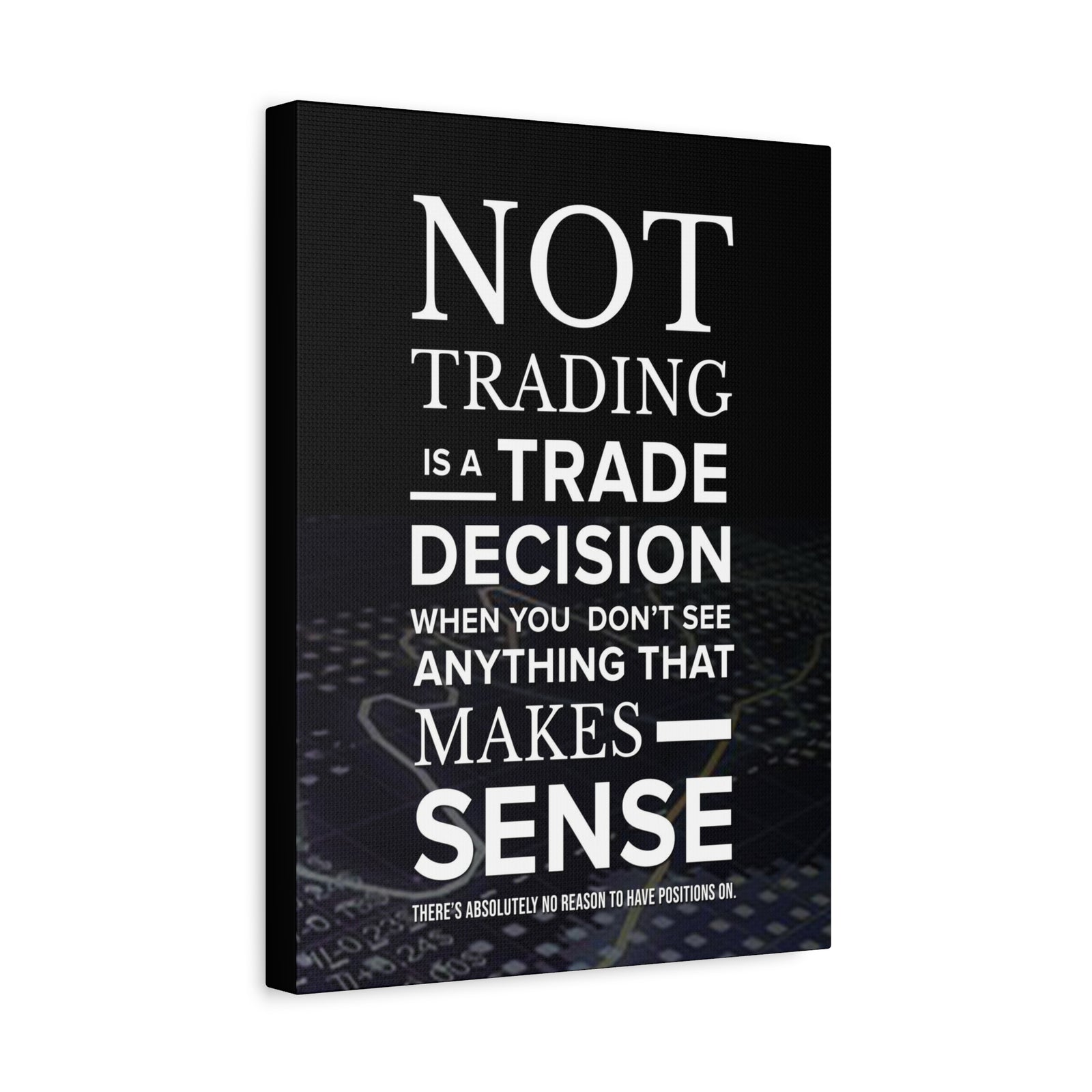 Not Tradingis a Trading Decision Wall Art Print Ready to Hang Canvas-Express Your Love Gifts
