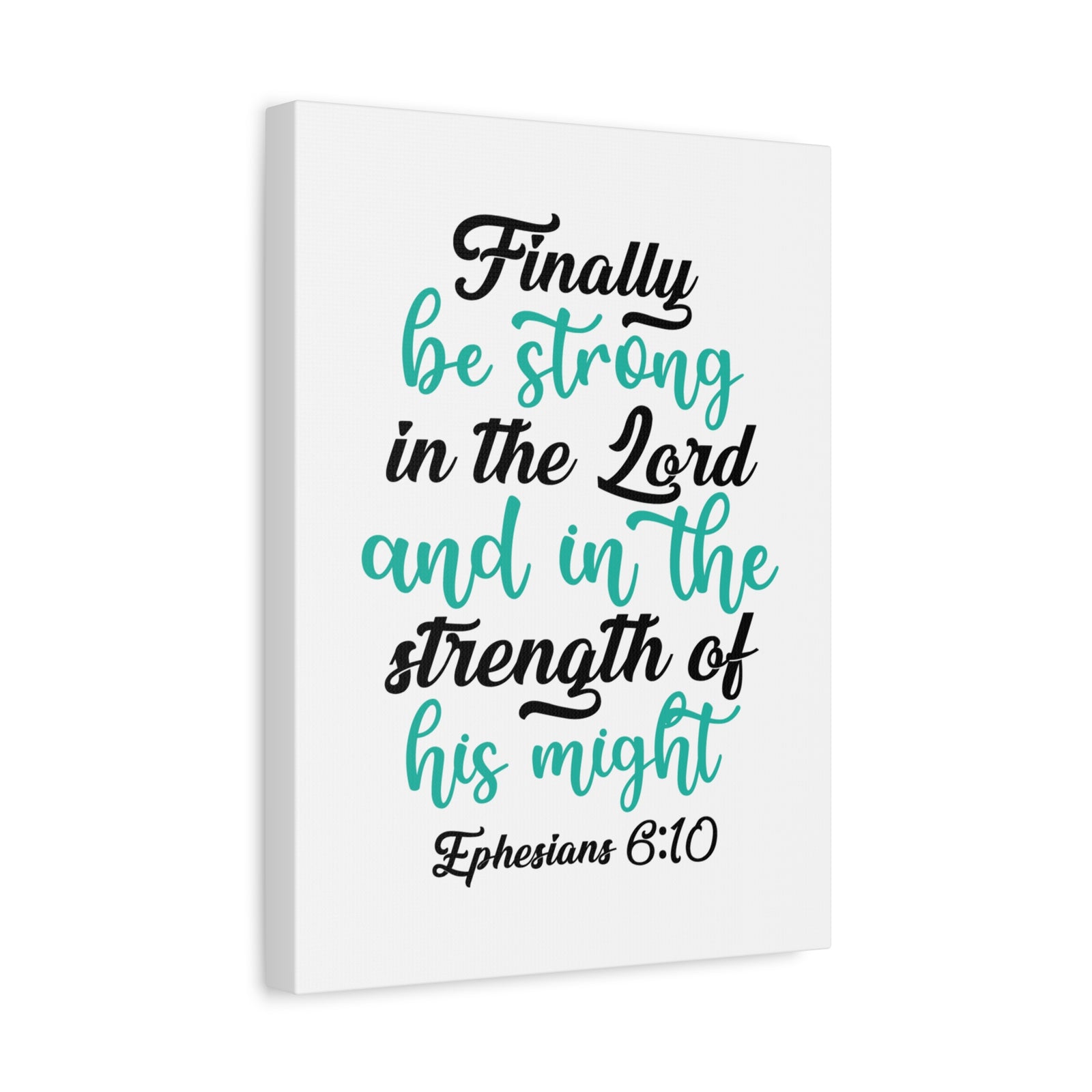 Scripture Canvas Be Strong In The Lord Ephesians 6:10 Christian Wall Art Bible Verse Print Ready to Hang-Express Your Love Gifts