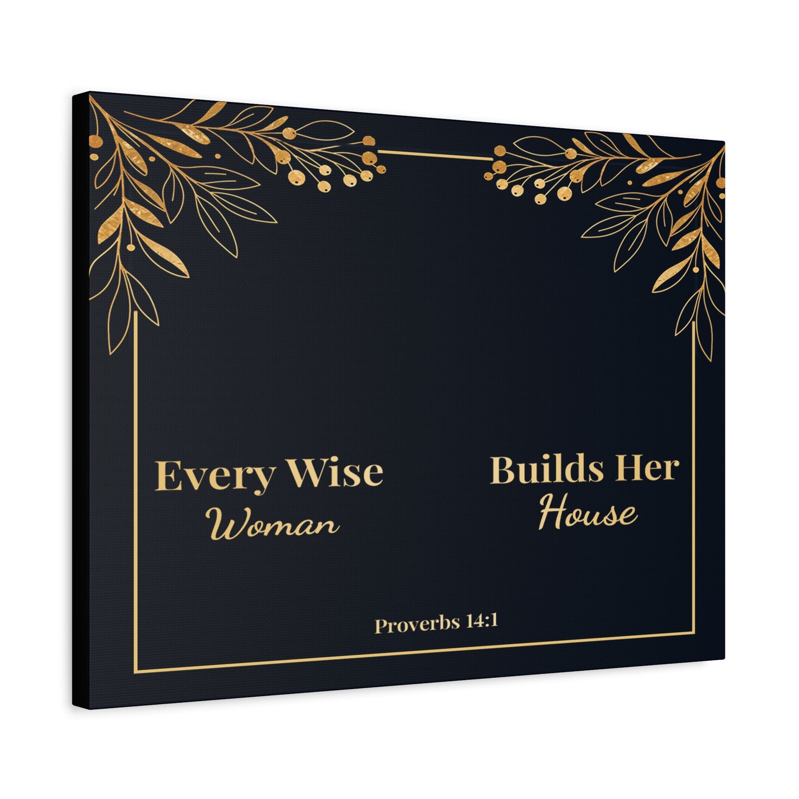 Scripture Walls Proverbs 14:1 Inspirational Wall Art Canvas Bible Verse Canvas Christian Wall Art Ready to Hang Unframed-Express Your Love Gifts