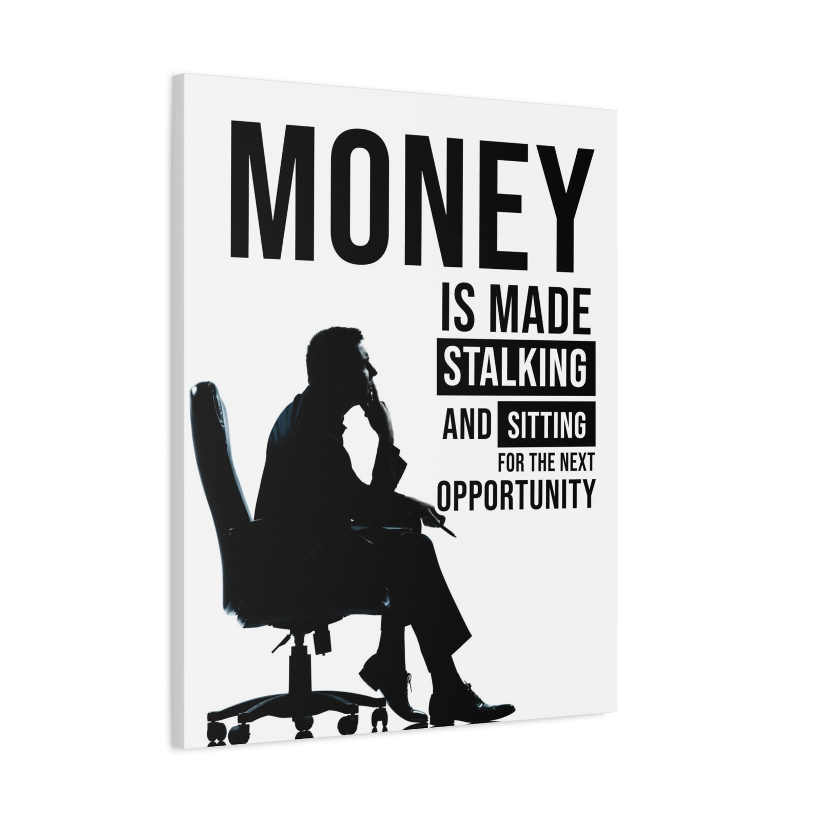 Money Is Made Stalking And Sitting For Next Opportunity! Wall Street Trading Quote-Money Motivation Wall Art-Express Your Love Gifts
