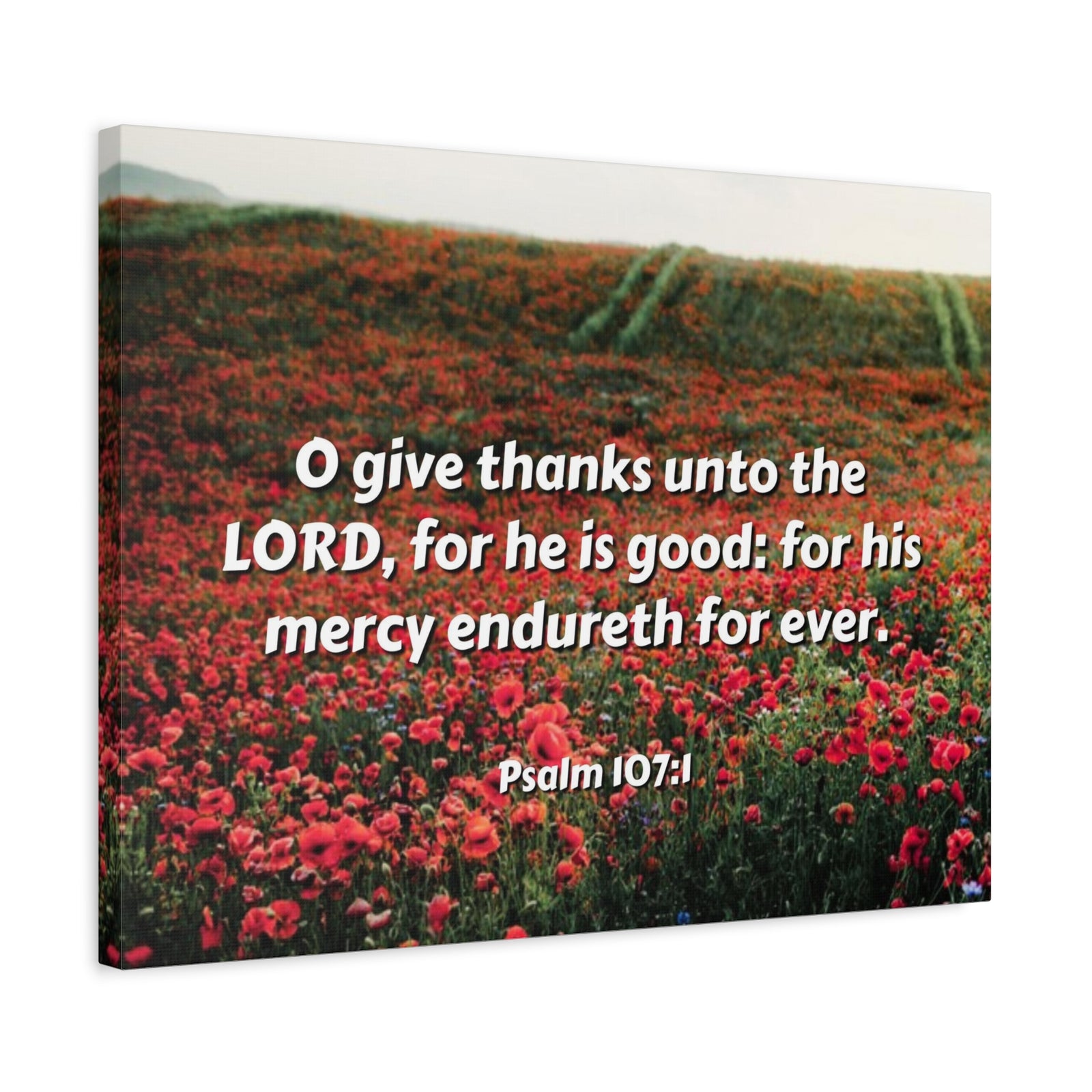 Scripture Canvas Mercy Endureth Psalm 107:1 Christian Wall Art Bible Verse Print Ready to Hang-Express Your Love Gifts