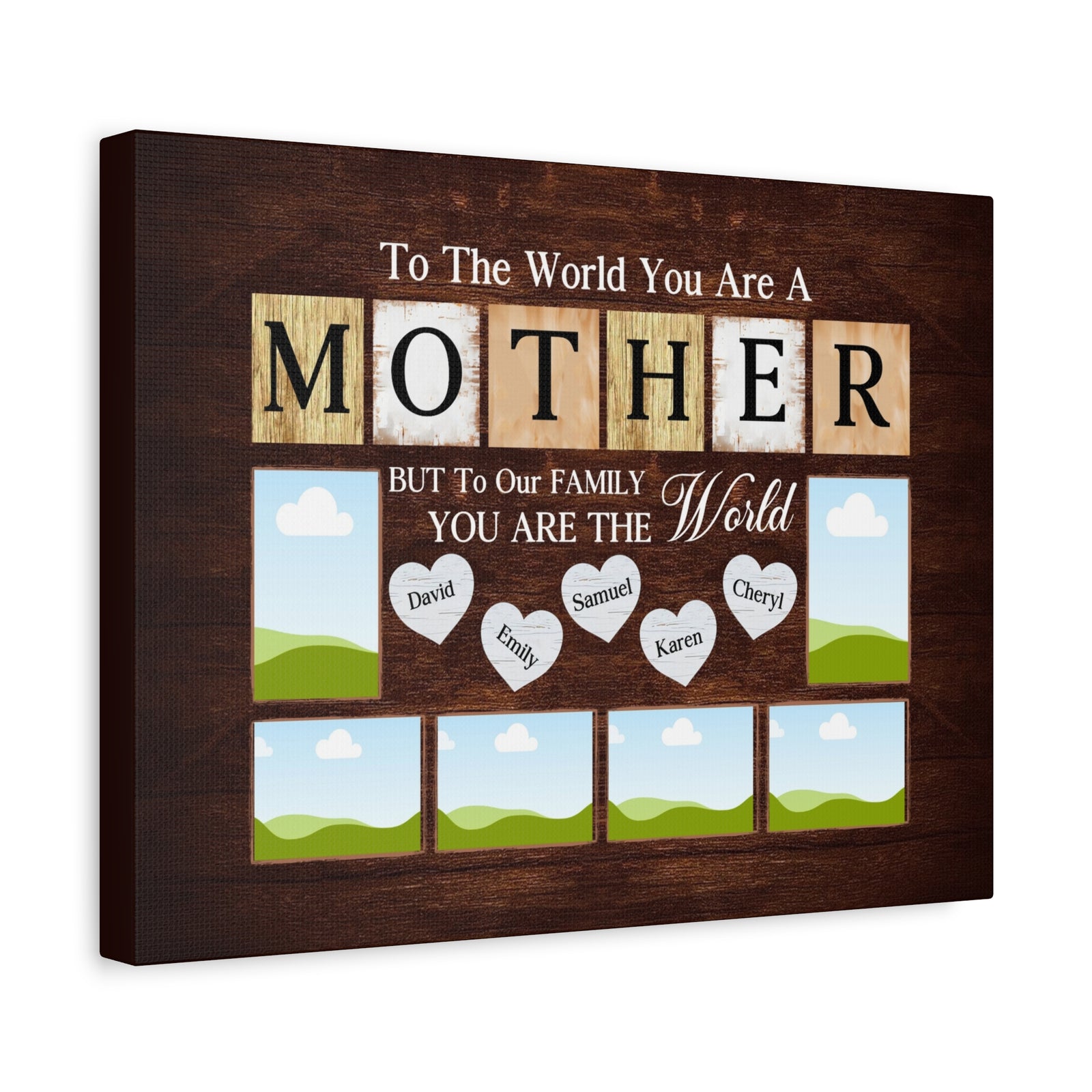 Personalized Mother Family Photo Canvas – “To The World You Are A Mother”-Express Your Love Gifts