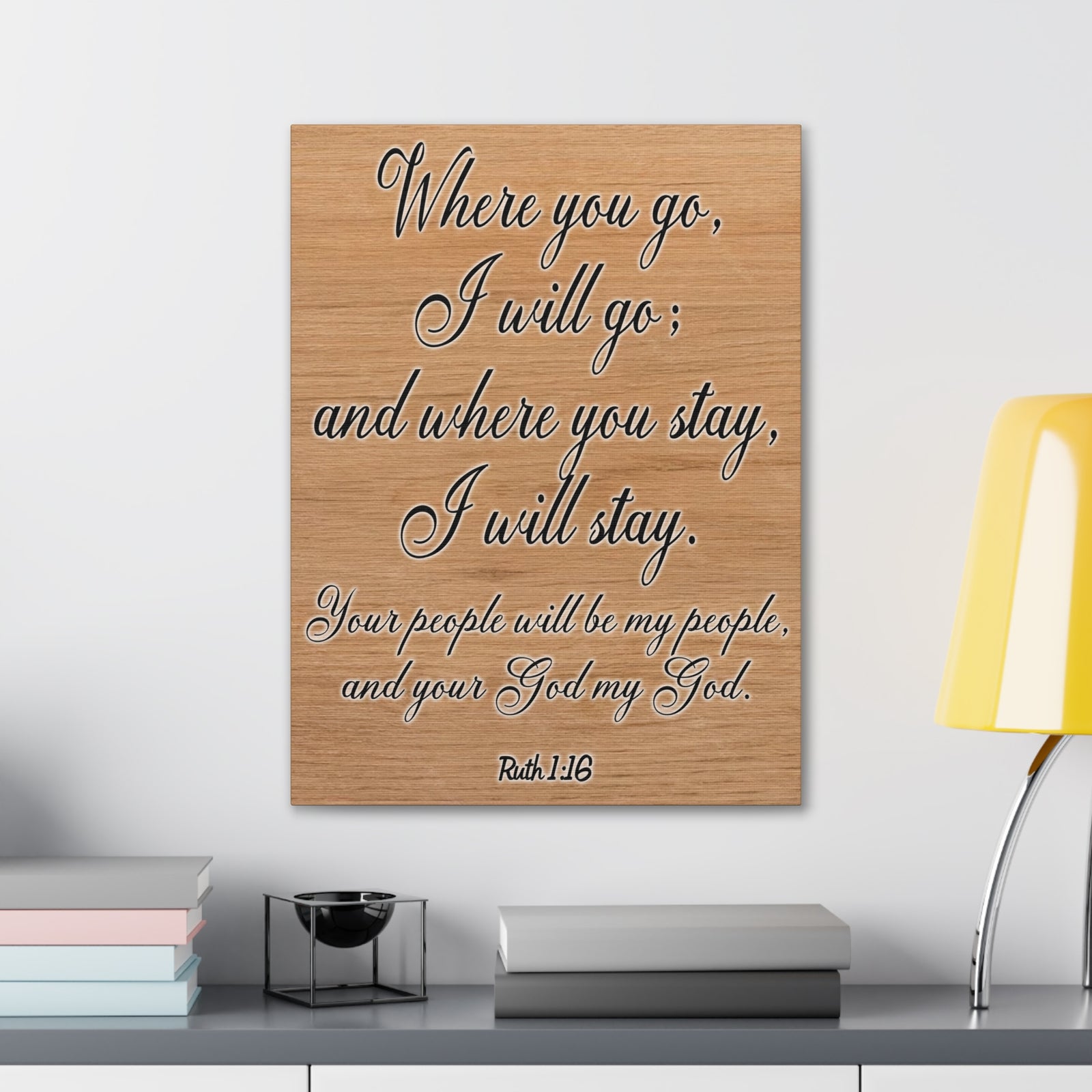 Scripture Walls Where You Go I Will Go Ruth 1:16 Christian Wall Art Print Ready to Hang Unframed-Express Your Love Gifts