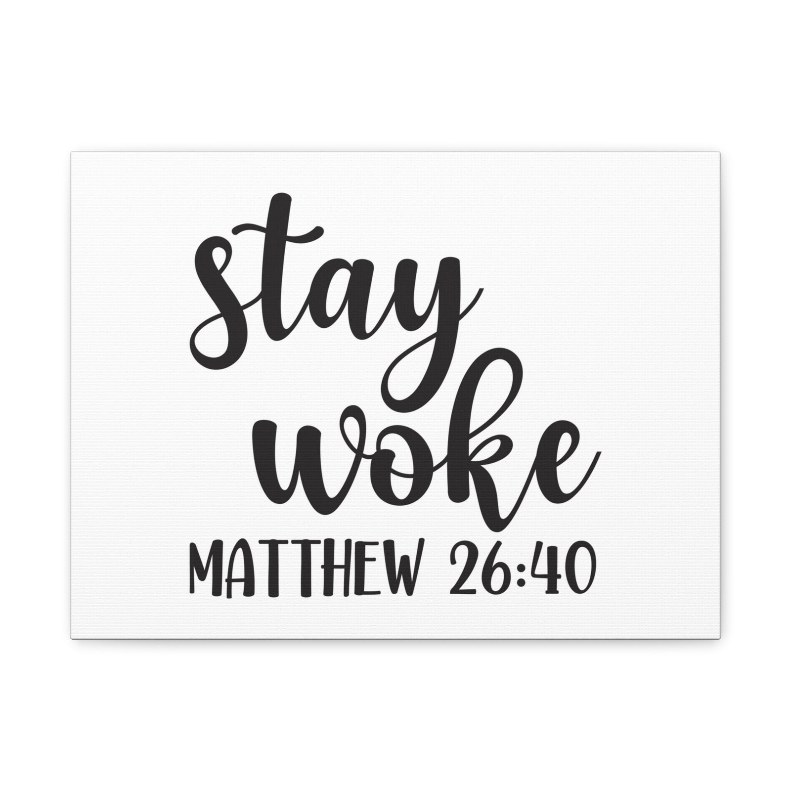 Scripture Walls Stay Woke Matthew 26:40 Bible Verse Canvas Christian Wall Art Ready To Hang-Express Your Love Gifts