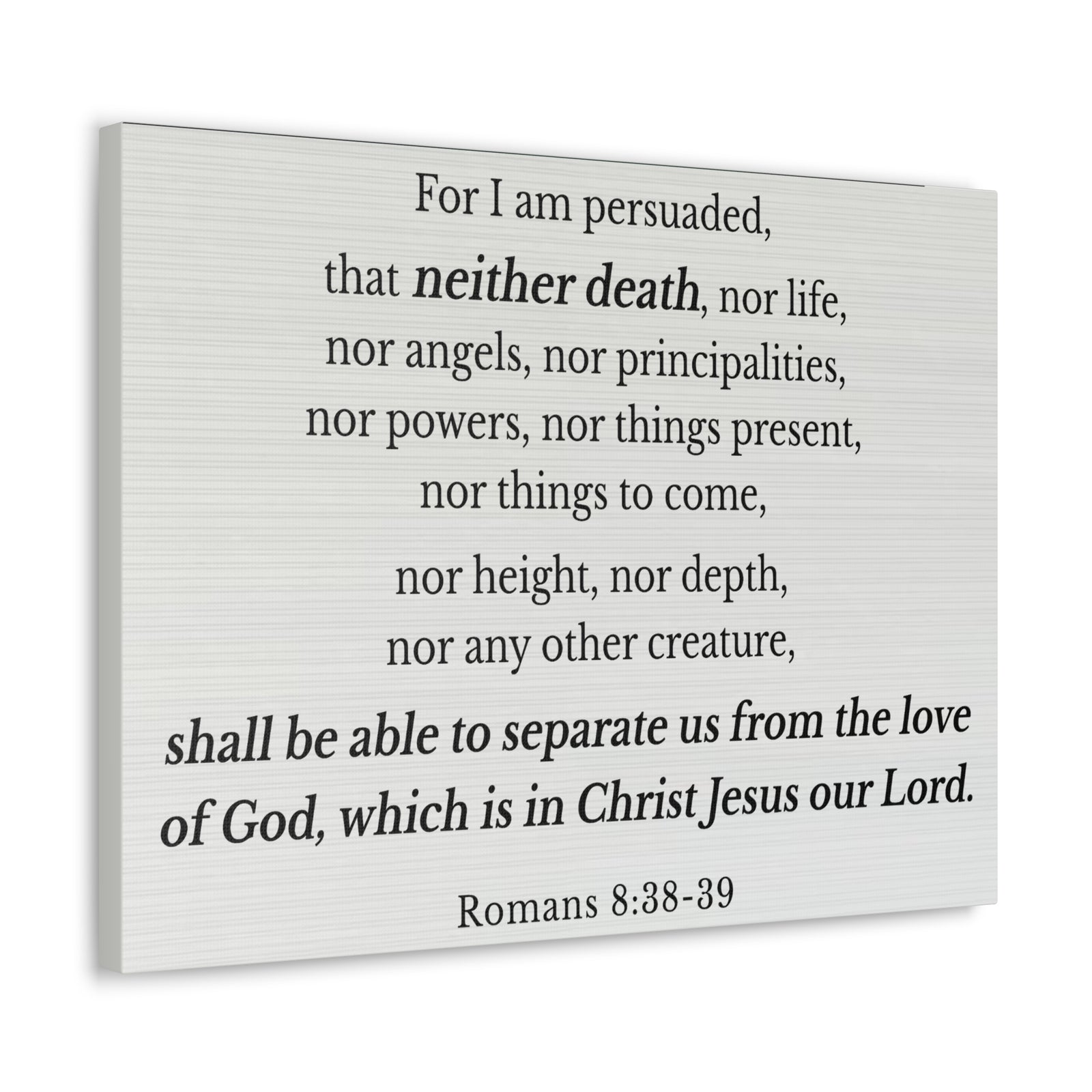 Scripture Walls Romans 8:38-39 Nothing Can Separate Us Bible Verse Canvas Christian Wall Art Ready to Hang Unframed-Express Your Love Gifts