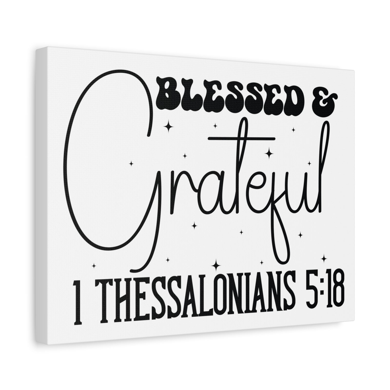 Scripture Walls 1 Thessalonians 5:18 Blessed and Grateful Bible Verse Canvas Christian Wall Art Ready to Hang Unframed-Express Your Love Gifts