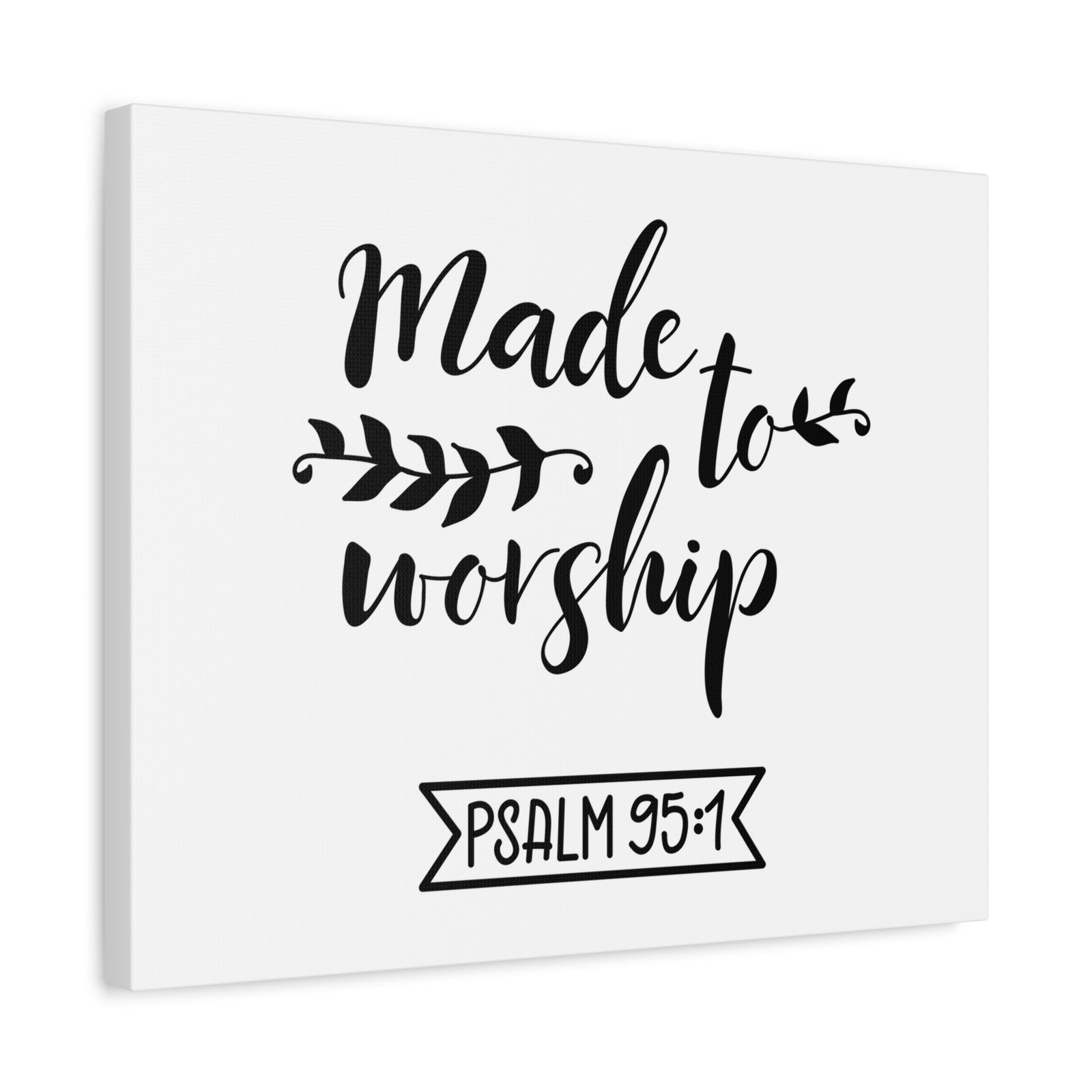 Scripture Walls Made To Worship Psalm 95:1 Bible Verse Canvas Christian Wall Art Ready To Hang-Express Your Love Gifts