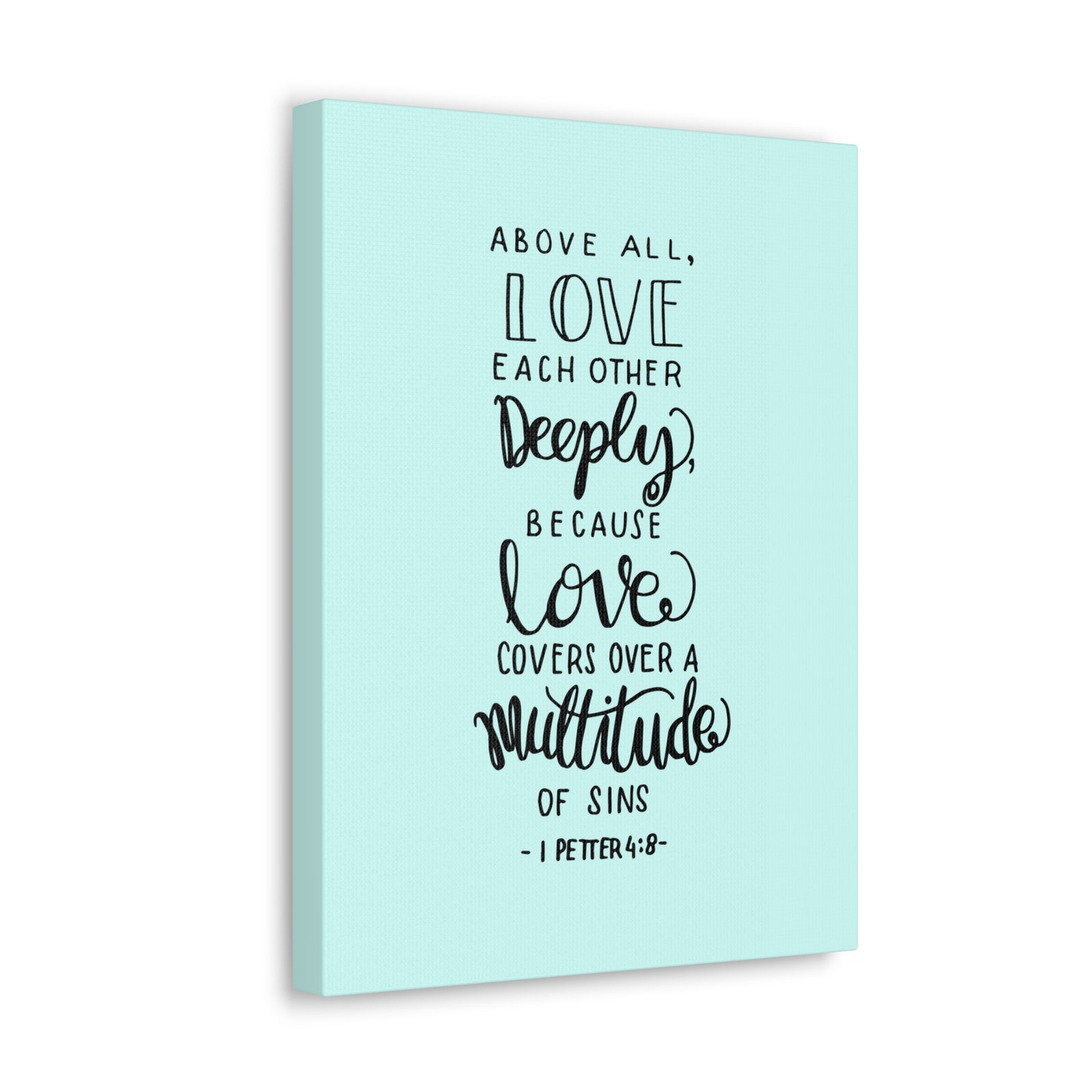 Scripture Walls Above All Love 1 Peter 4:8 Bible Verse Canvas Christian Wall Art Ready To Hang-Express Your Love Gifts