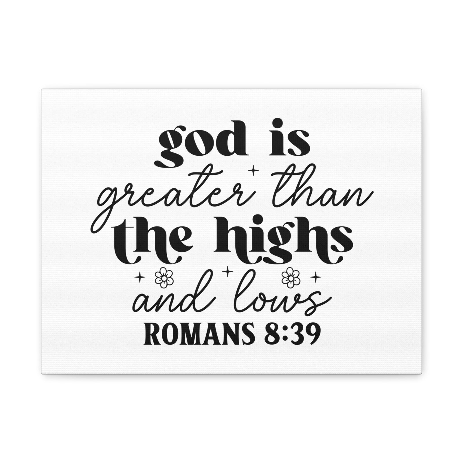 Scripture Walls Romans 8:39 God is Greater Bible Verse Canvas Christian Wall Art Ready to Hang Unframed-Express Your Love Gifts