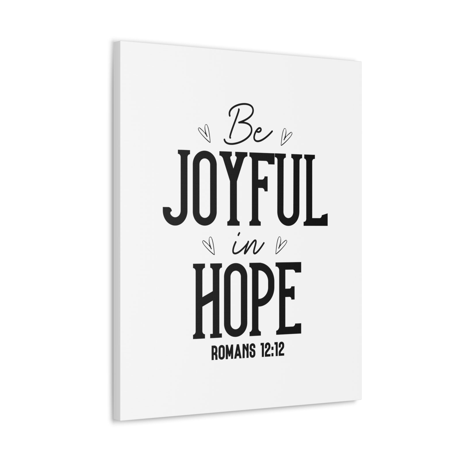 Scripture Walls Romans 12:12 Be Joyful Bible Verse Canvas Christian Wall Art Ready to Hang Unframed-Express Your Love Gifts