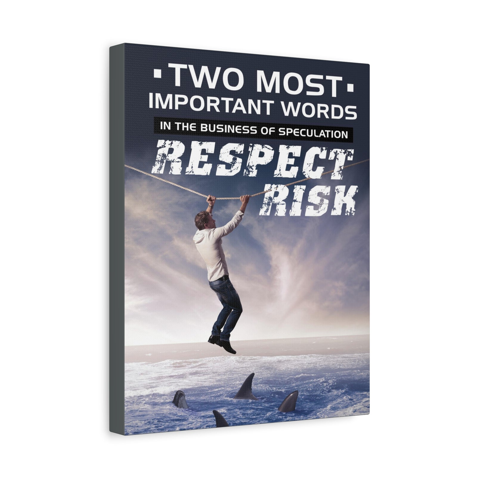 Stock Market Wall Art Two Most Important Words In The Business Of Speculation... RESPECT RISK! Motivation Wall Art-Express Your Love Gifts