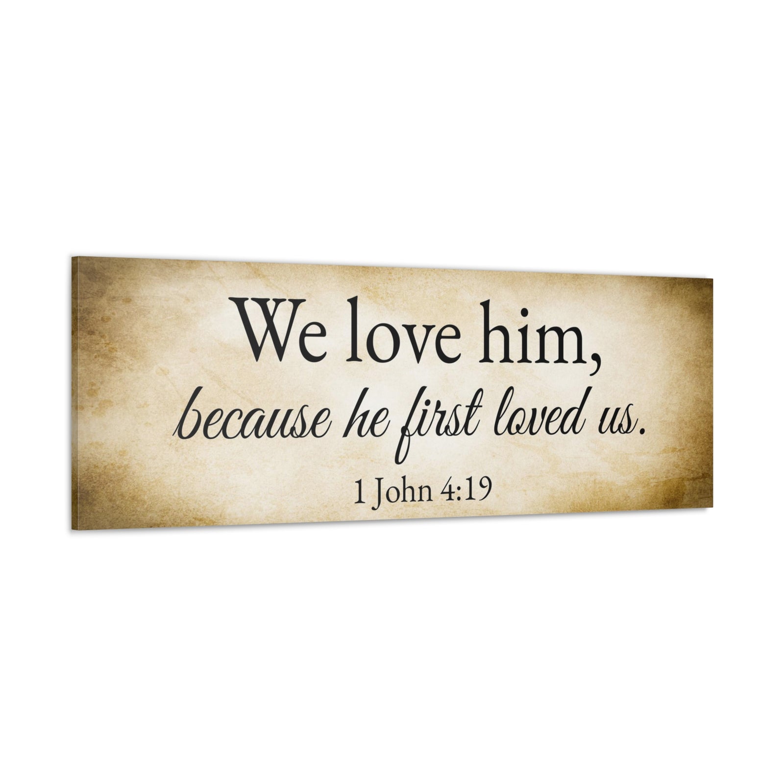 Scripture Walls 1 John 4:19 Gold Bible Verse Canvas Christian Wall Art Ready to Hang Unframed-Express Your Love Gifts
