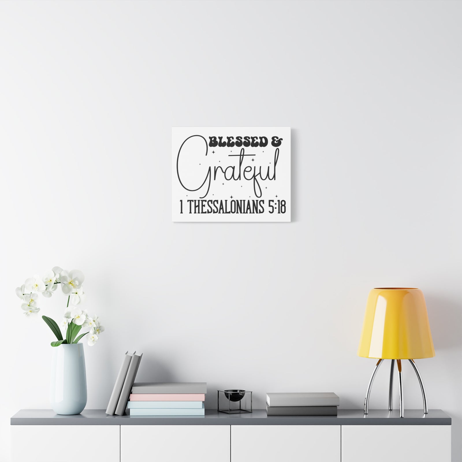 Scripture Walls 1 Thessalonians 5:18 Blessed and Grateful Bible Verse Canvas Christian Wall Art Ready to Hang Unframed-Express Your Love Gifts