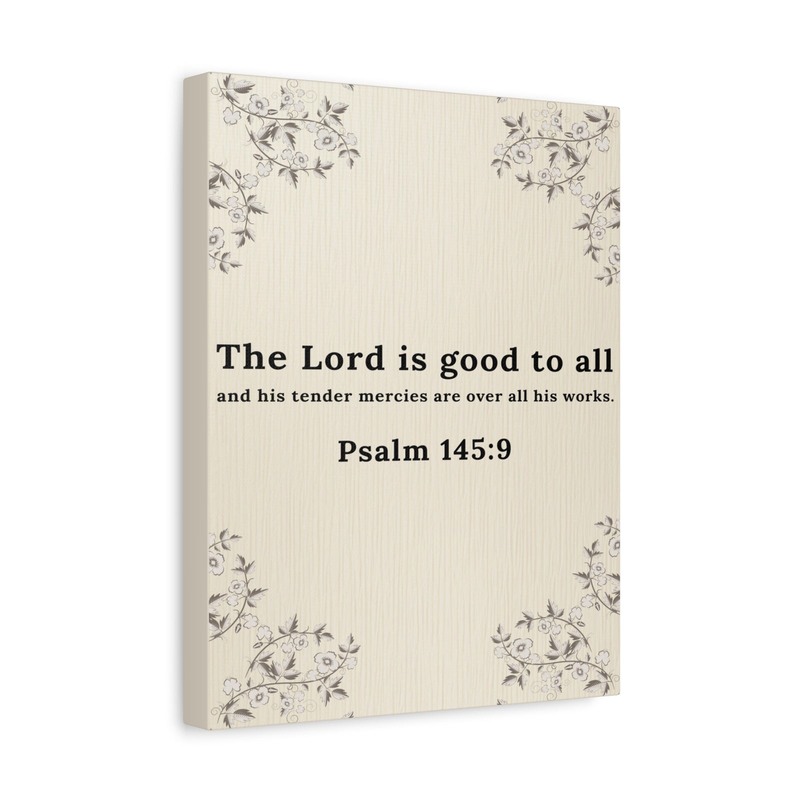Scripture Walls Psalm 145:9 Lord is Good to All Bible Verse Canvas Christian Wall Art Ready to Hang Unframed-Express Your Love Gifts