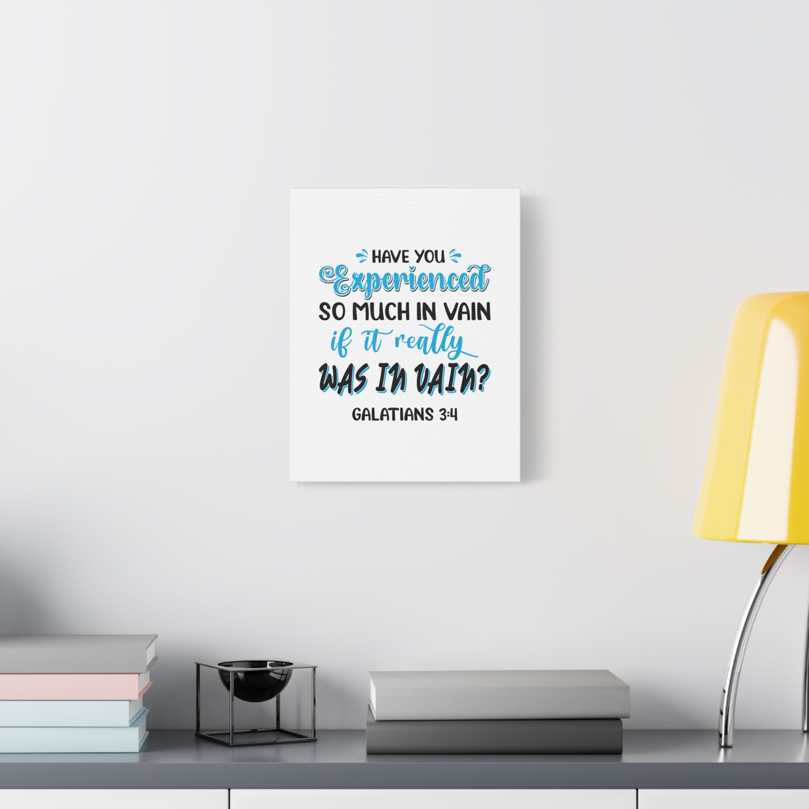 Scripture Canvas Experienced So Much Galatians 3:4 Christian Wall Art Bible Verse Print Ready to Hang-Express Your Love Gifts