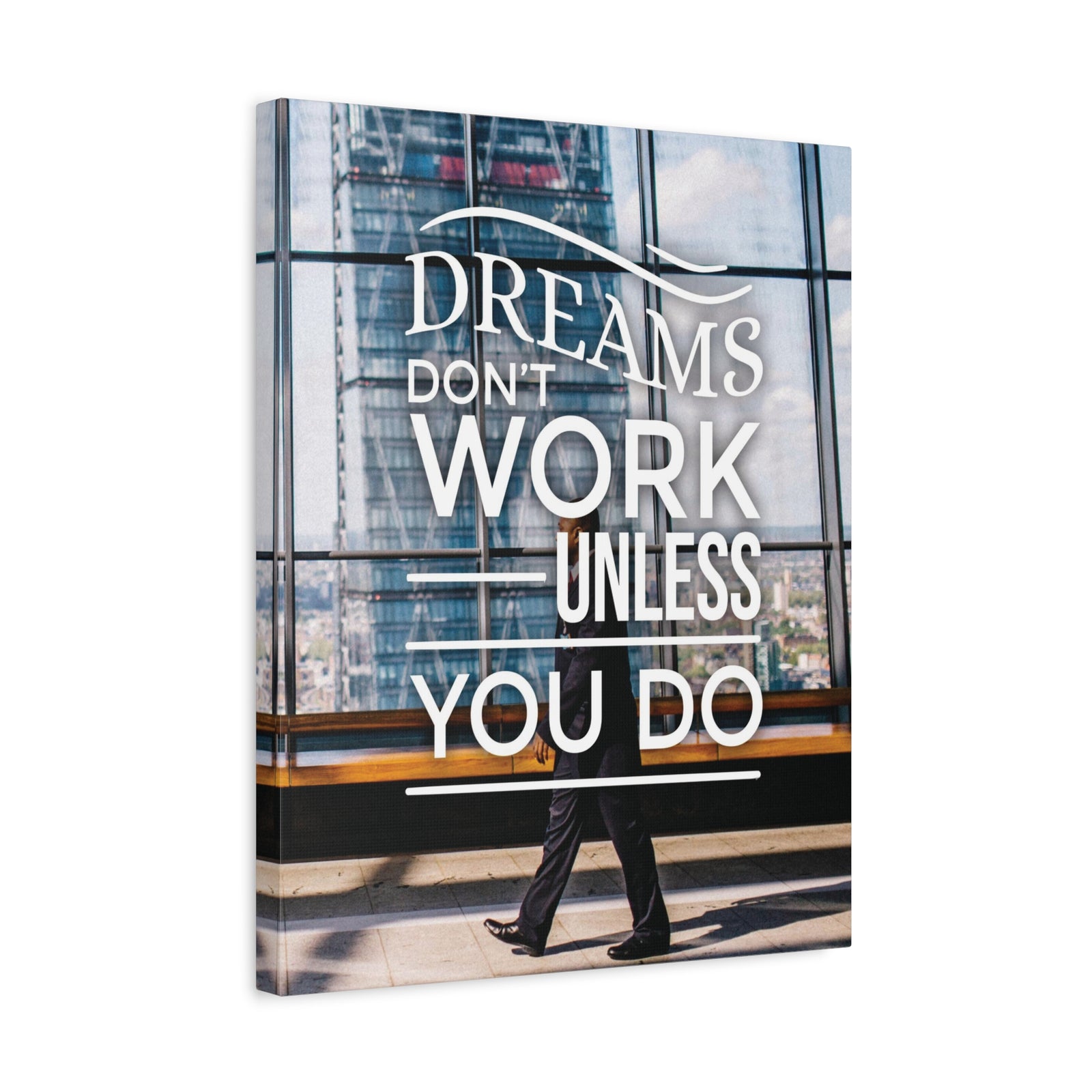 Dreams Don't Work Unless You Do Motivational Wall Art Reay to Hang Canvas-Express Your Love Gifts