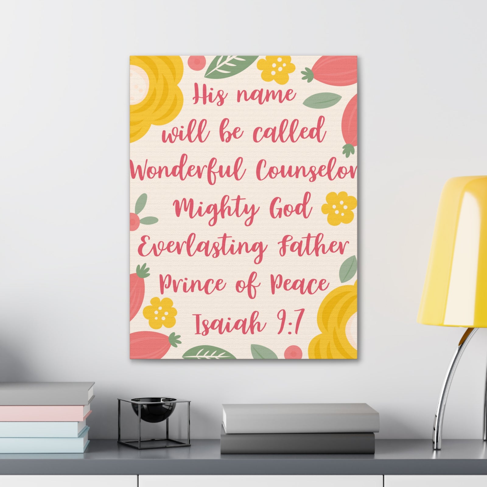 Scripture Canvas His Name Will Be Called Isaiah 9:7 Christian Wall Art Bible Verse Print Ready To Hang-Express Your Love Gifts