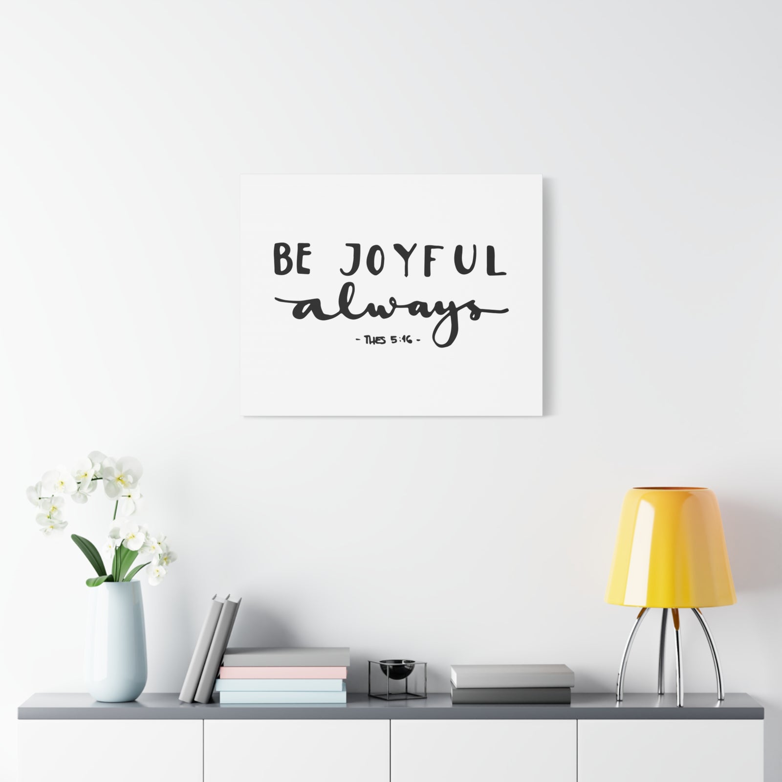 Scripture Canvas Be Joyful Always 1 Thessalonians 5:16 Christian Wall Art Bible Verse Print Ready To Hang-Express Your Love Gifts