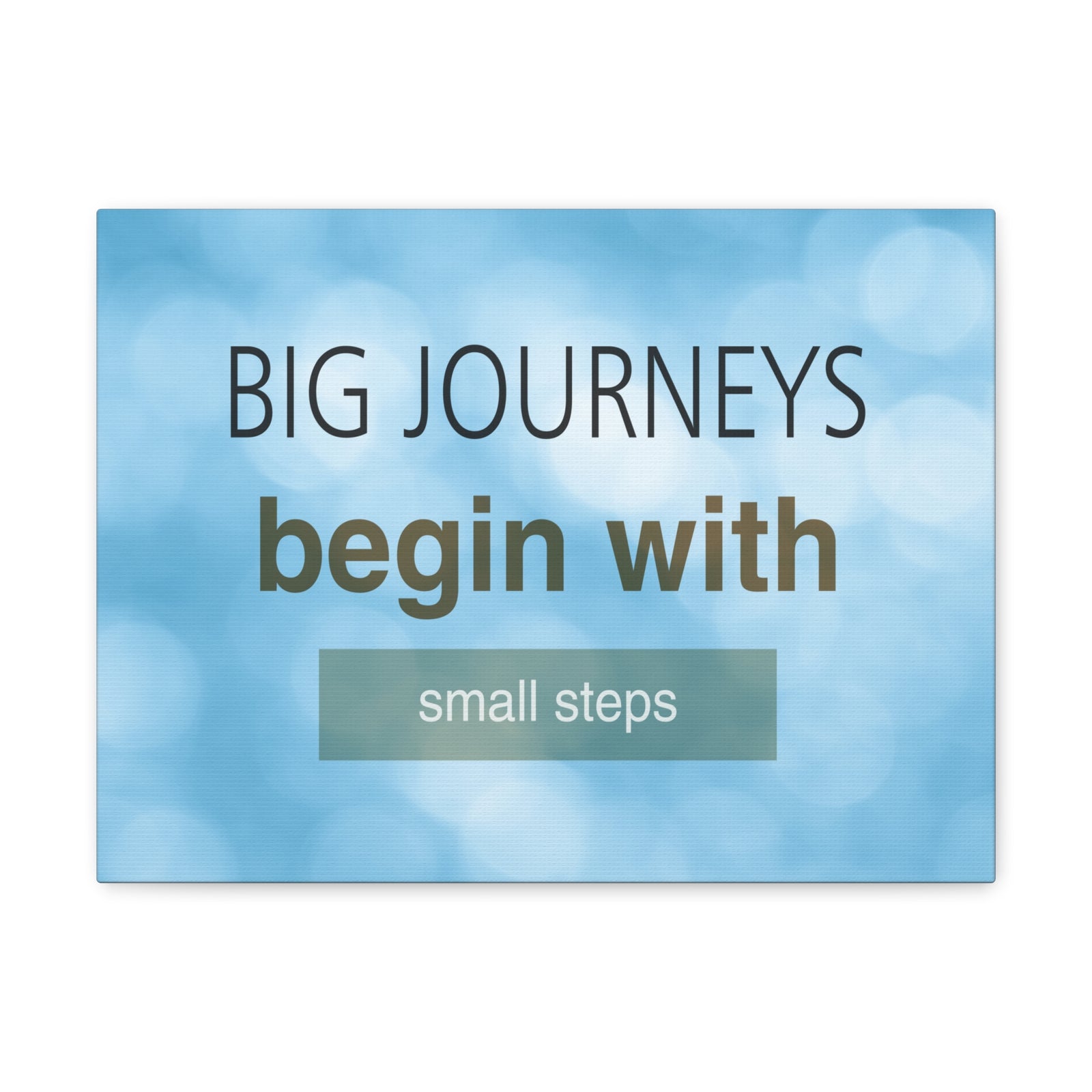 Inspirational Quote Canvas Big Journey's Begin With Motivational Print Ready to Hang Artwork-Express Your Love Gifts