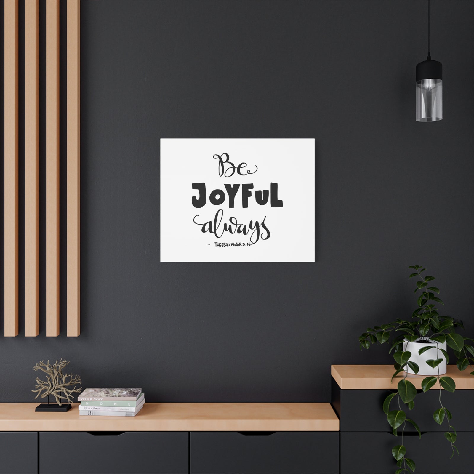 Scripture Canvas Be Joyful Always Thessalonians 5:16 Christian Wall Art Bible Verse Print Ready to Hang-Express Your Love Gifts