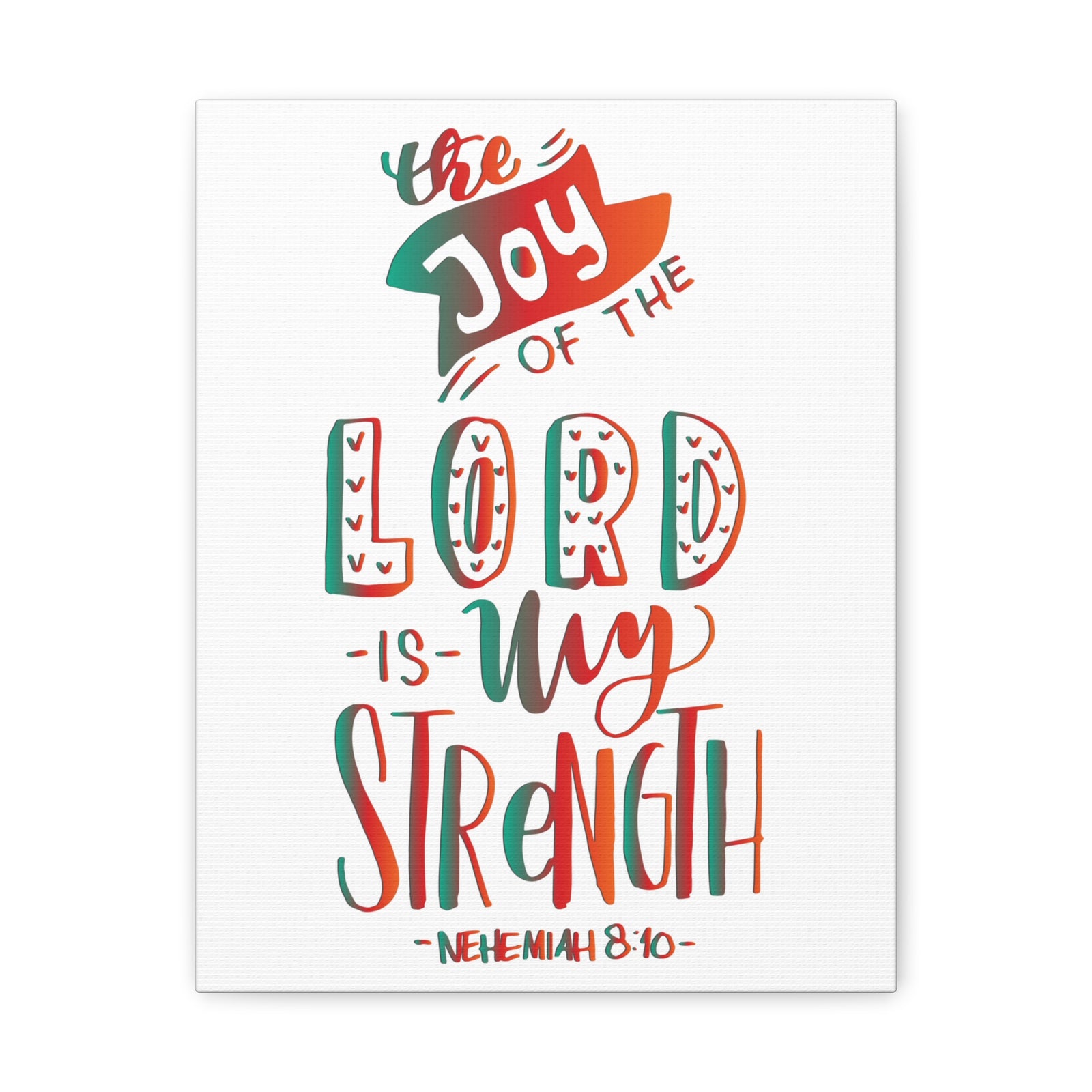 Scripture Canvas The Joy Of The Lord Nehemiah 8:10 Christian Wall Art Bible Verse Print Ready To Hang-Express Your Love Gifts