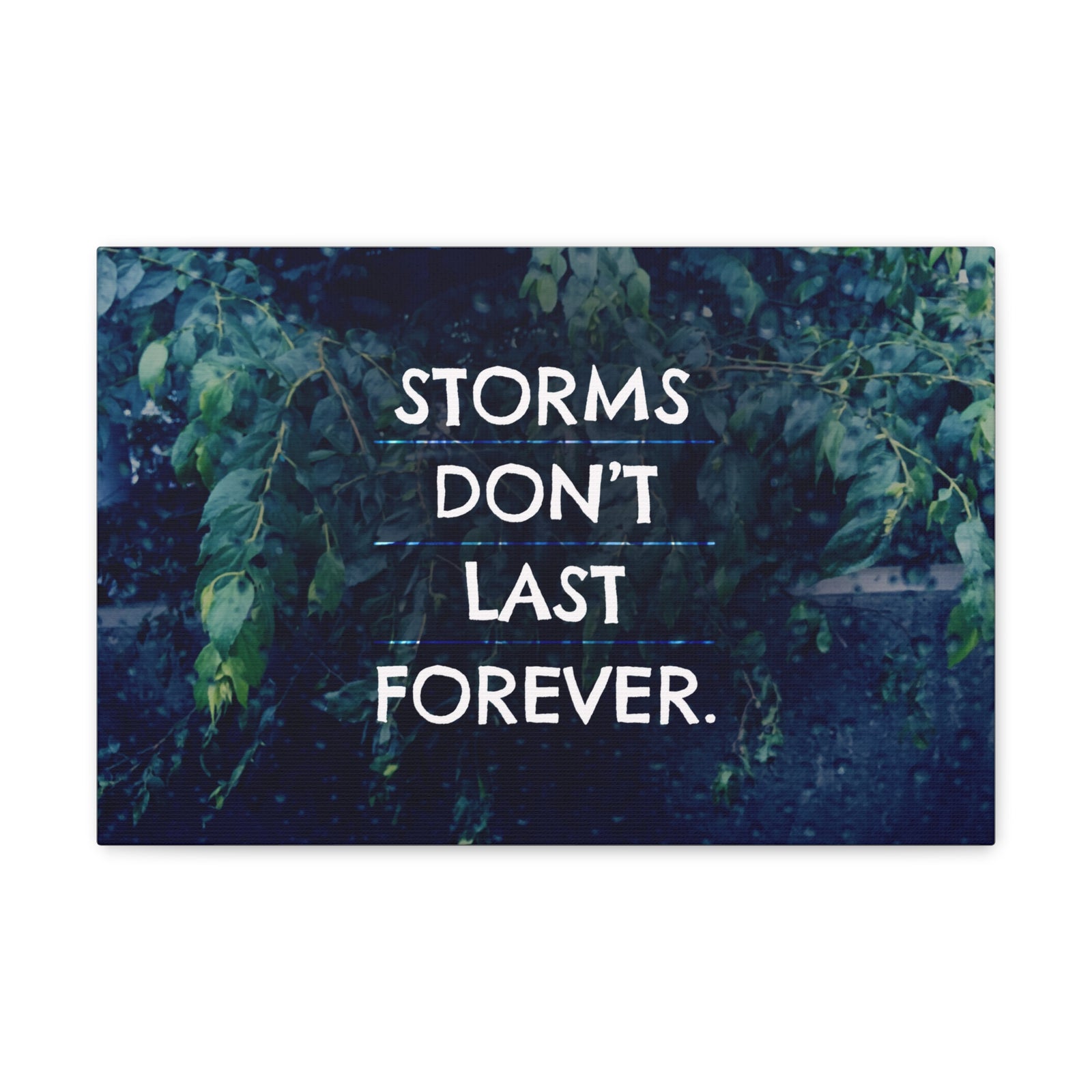 Inspirational Quote Canvas Storms Don't Last Forever Motivational Print Ready to Hang Artwork-Express Your Love Gifts
