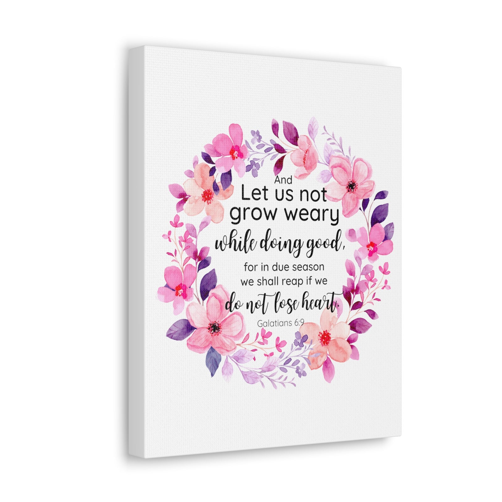 Scripture Walls Galatians 6:9 Let Us Not Grow Weary Bible Verse Canvas Christian Wall Art Ready to Hang Unframed-Express Your Love Gifts