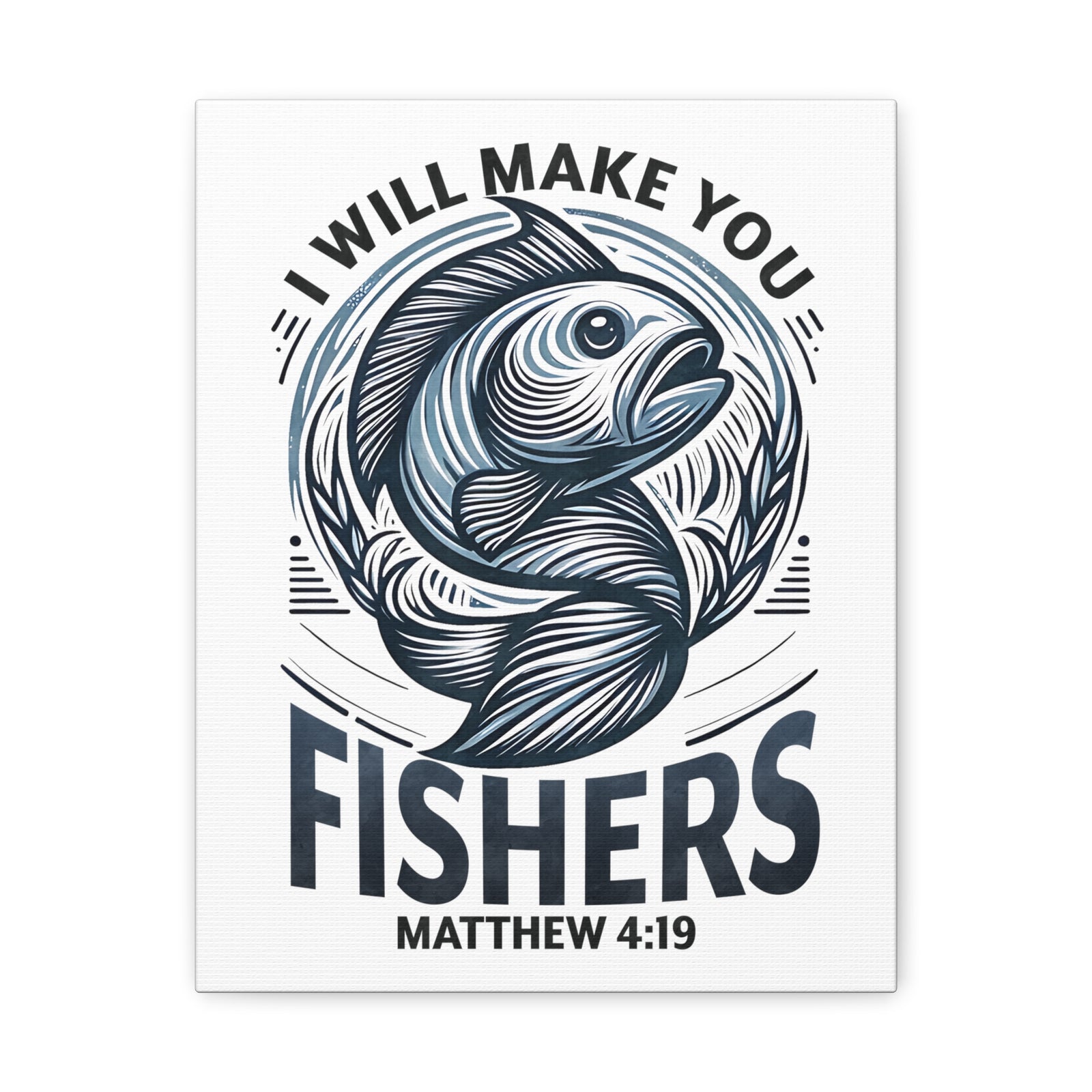 Scripture Walls Matthew 4:19 I Will Make You Fishers Bible Verse Canvas Christian Wall Art Ready to Hang Unframed-Express Your Love Gifts