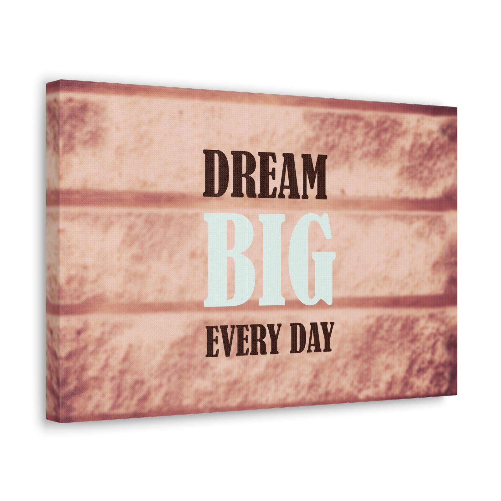 Inspirational Quote Canvas Dream Big Everyday Motivational Print Ready to Hang Artwork-Express Your Love Gifts
