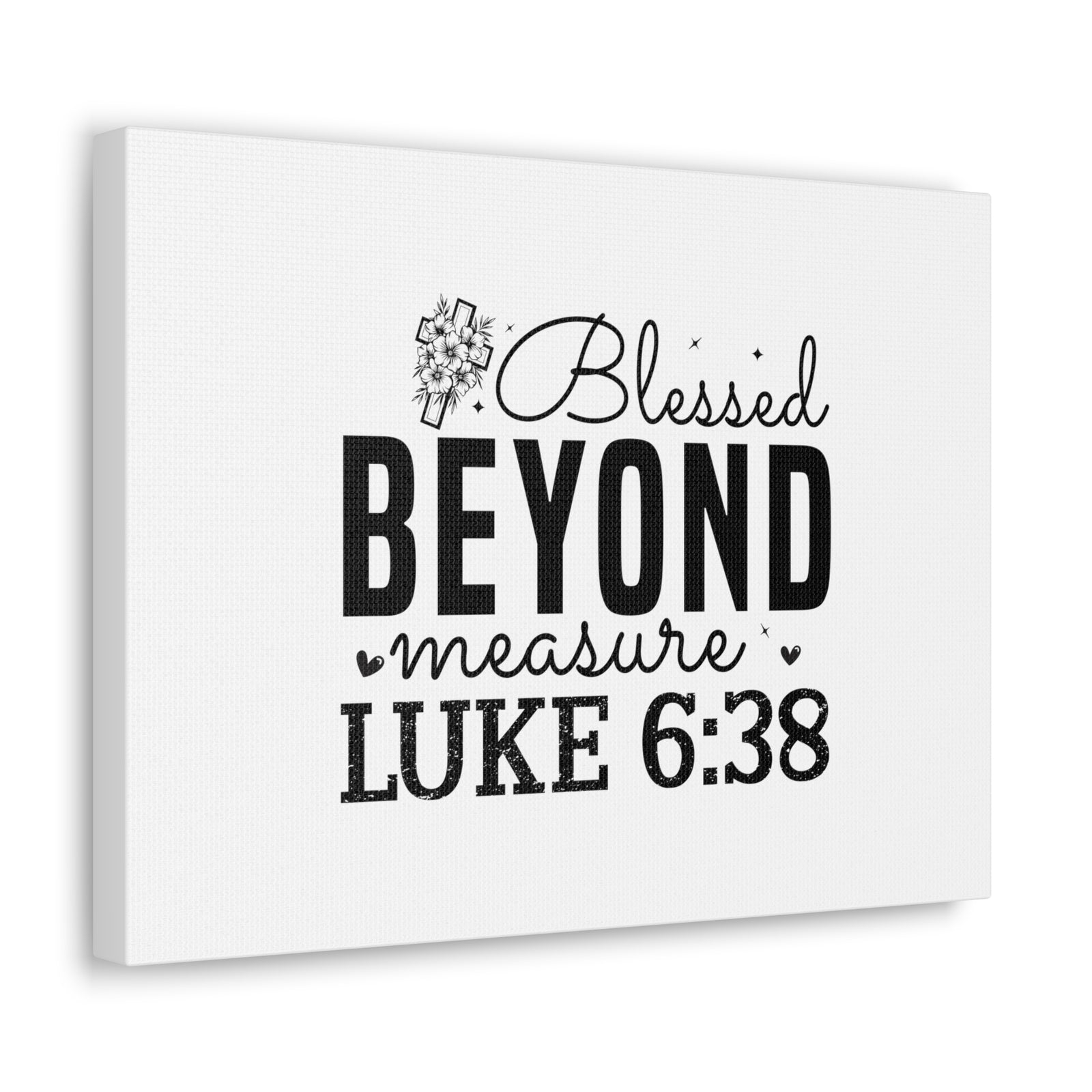 Scripture Walls Luke 6:38 Blesed Beyond Measure Bible Verse Canvas Christian Wall Art Ready to Hang Unframed-Express Your Love Gifts