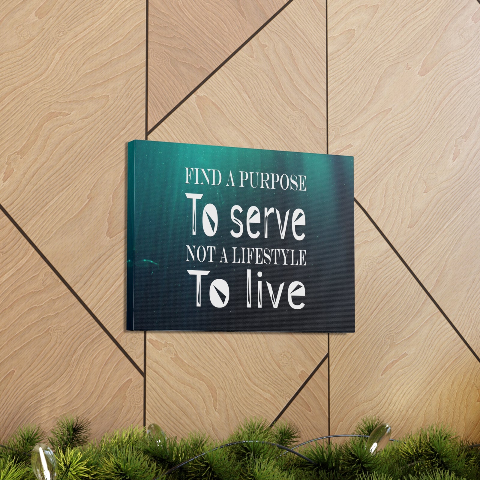 Inspirational Quote Canvas Find A Purpose To Serve Motivational Print Ready to Hang Artwork-Express Your Love Gifts