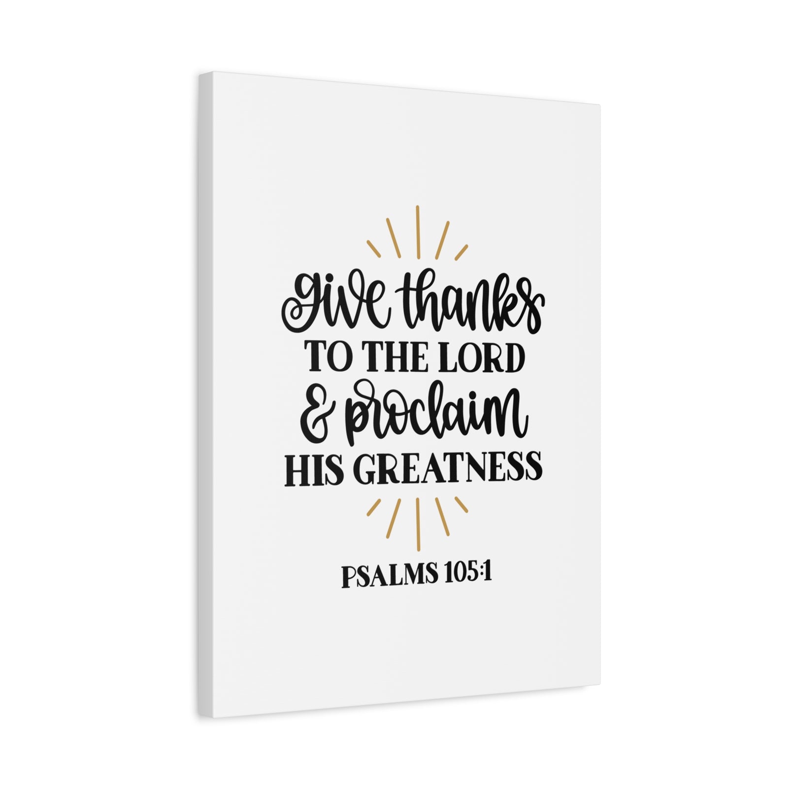 Scripture Canvas Greatness Psalm 105:1 Christian Wall Art Bible Verse Print Ready to Hang-Express Your Love Gifts