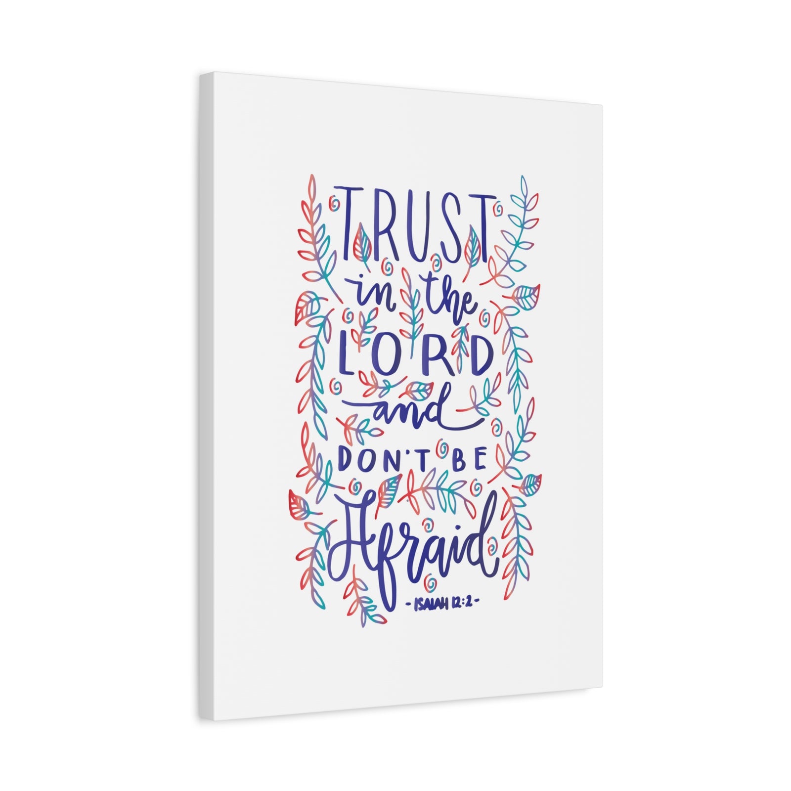Scripture Canvas Don't Be Afraid Isaiah 12:2 Christian Wall Art Bible Verse Print Ready to Hang-Express Your Love Gifts