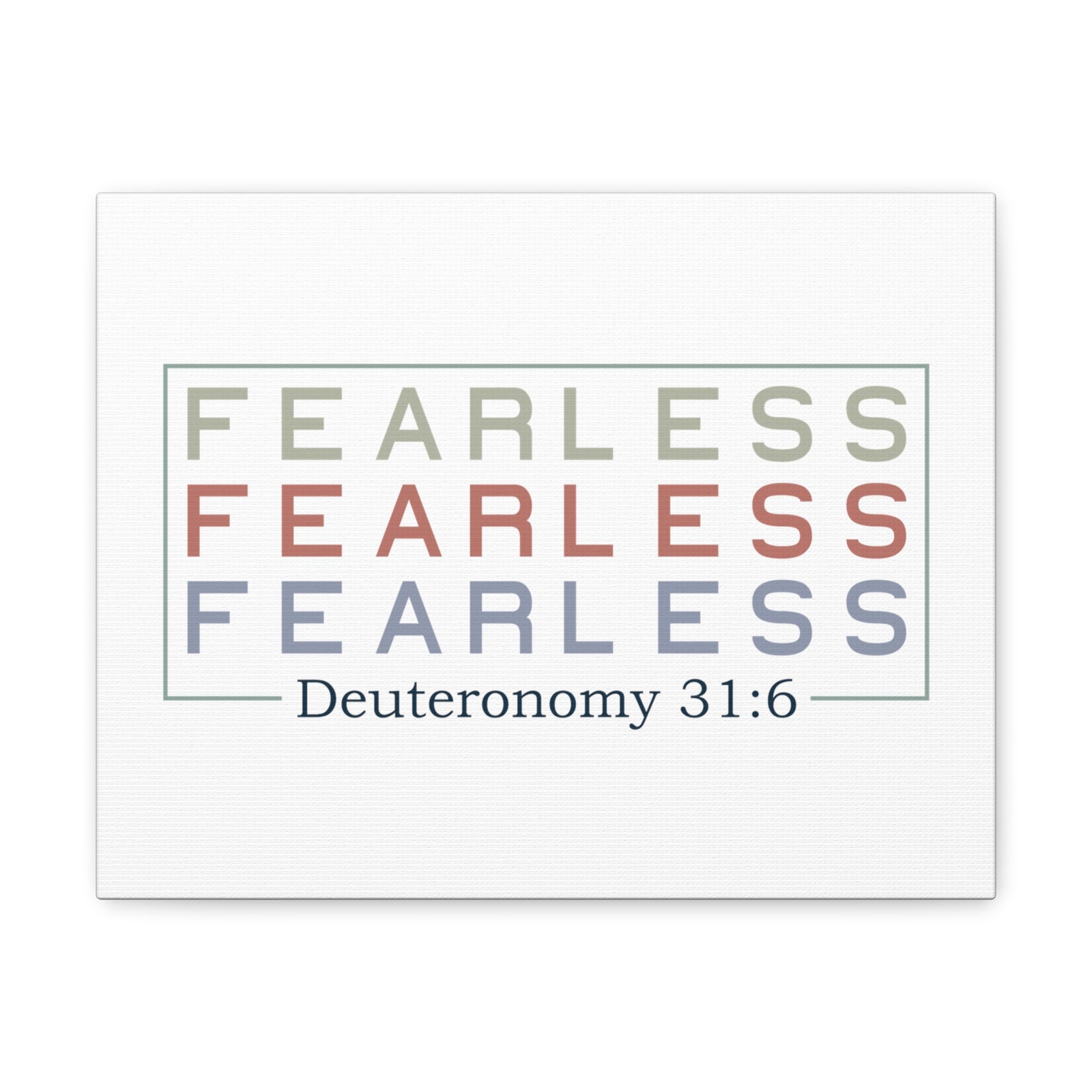 Scripture Walls Deuteronomy 31:6 Fearless Bible Verse Canvas Christian Wall Art Ready to Hang Unframed-Express Your Love Gifts
