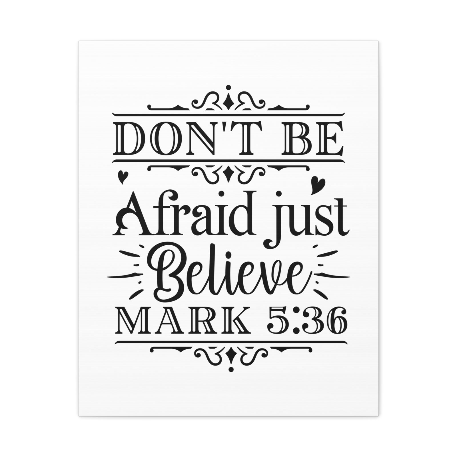 Scripture Walls Mark 5:36 Don't Be Afraid Bible Verse Canvas Christian Wall Art Ready to Hang Unframed-Express Your Love Gifts
