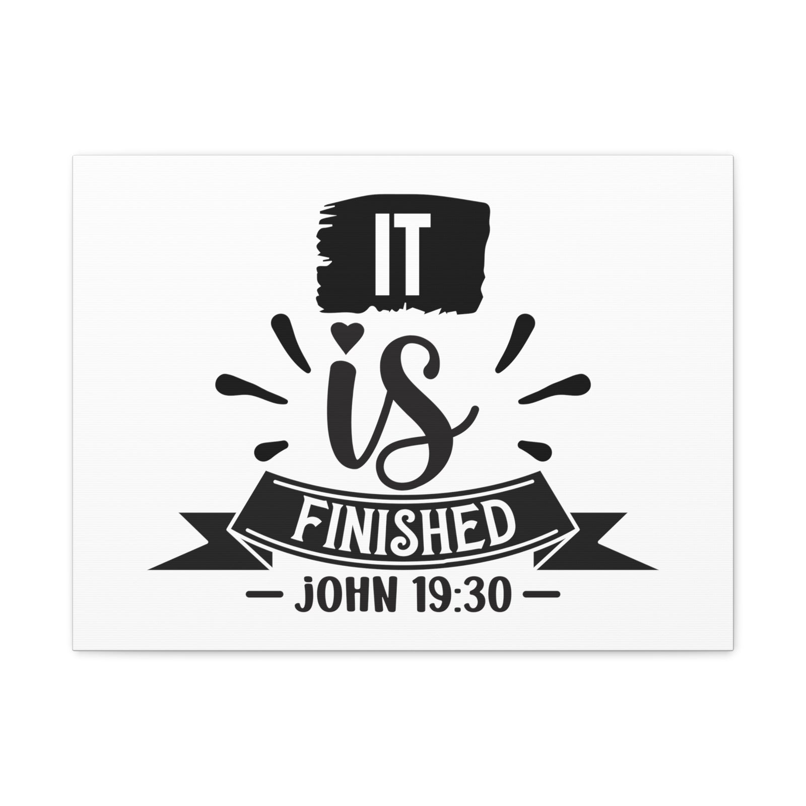 Scripture Walls John 19:30 It Is Finished Bible Verse Canvas Christian Wall Art Ready to Hang Unframed-Express Your Love Gifts