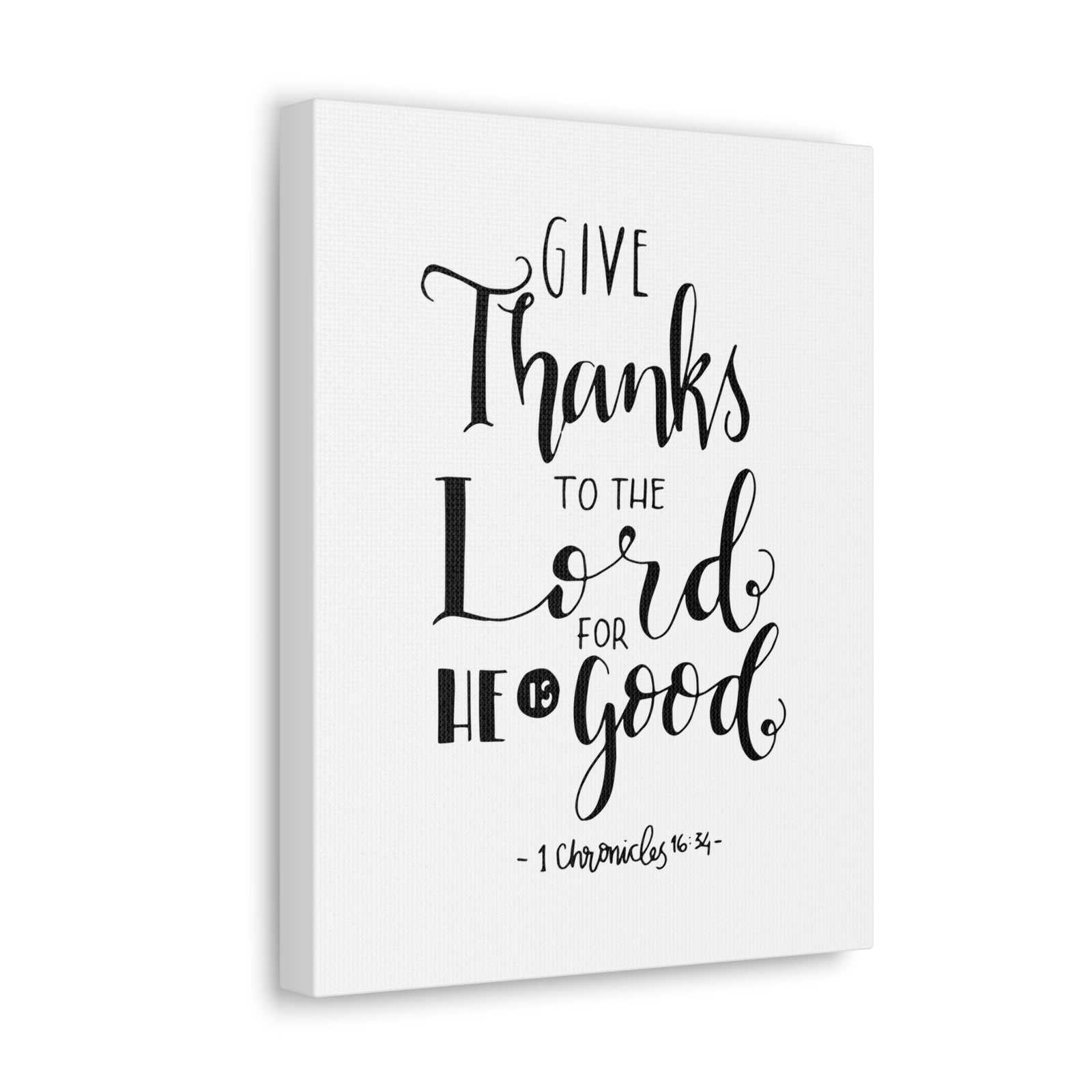 Scripture Canvas Give Thanks To The Lord 1 Chronicles 16:34 Christian Wall Art Bible Verse Print Ready To Hang-Express Your Love Gifts