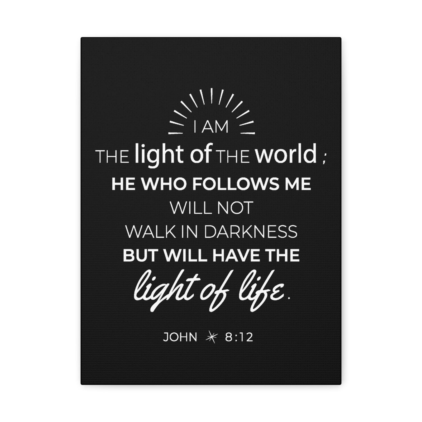 Scripture Walls John 8:12 Light of the World Bible Verse Canvas Christian Wall Art Ready to Hang Unframed-Express Your Love Gifts