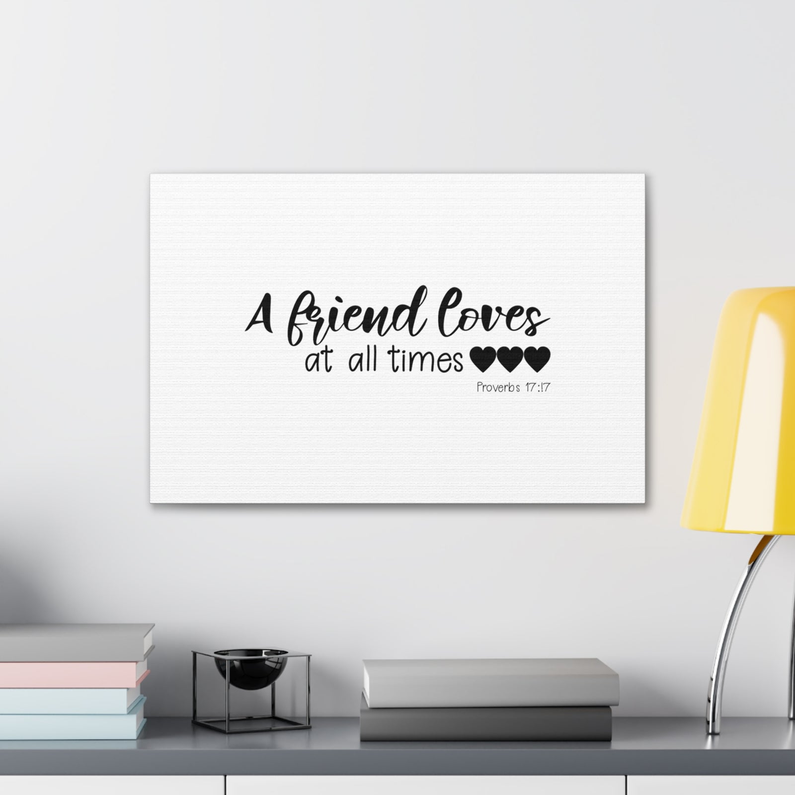 Scripture Walls Proverbs 17:17 A Friend Loves Bible Verse Canvas Christian Wall Art Ready to Hang Unframed-Express Your Love Gifts